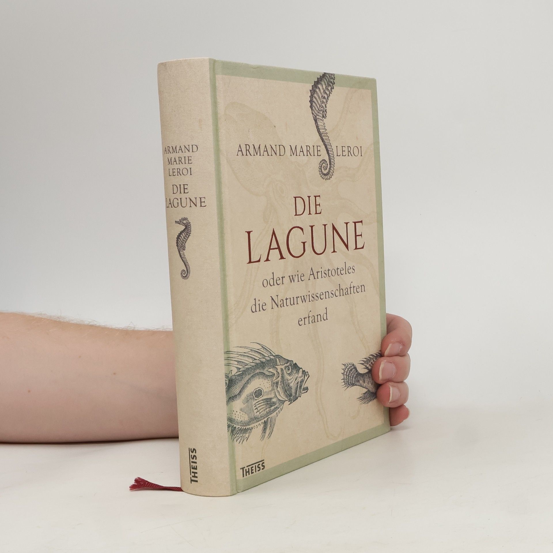 Armand Marie Leroi Die Lagune oder wie Aristoteles die Naturwissenschaften erfand