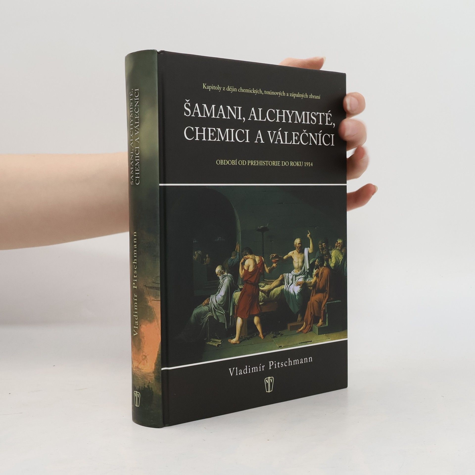 Vladimír Pitschmann Šamani, alchymisté, chemici a válečníci