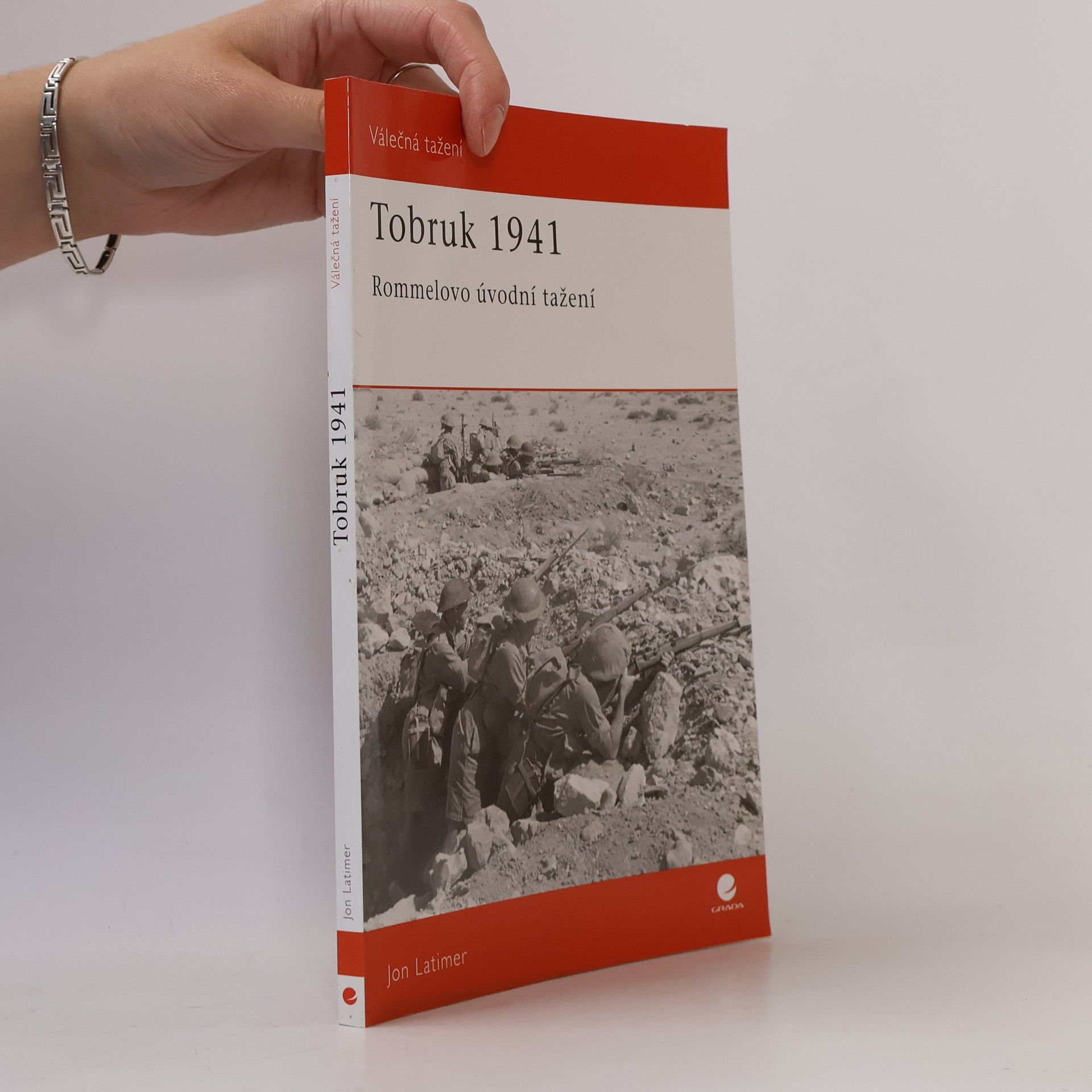 Jon Latimer Tobruk 1941 : Rommelovo úvodní tažení