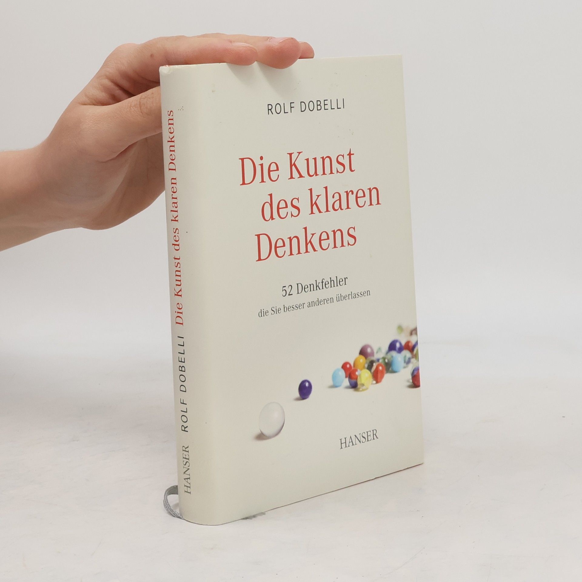Rolf Dobelli Die Kunst des klaren Denkens