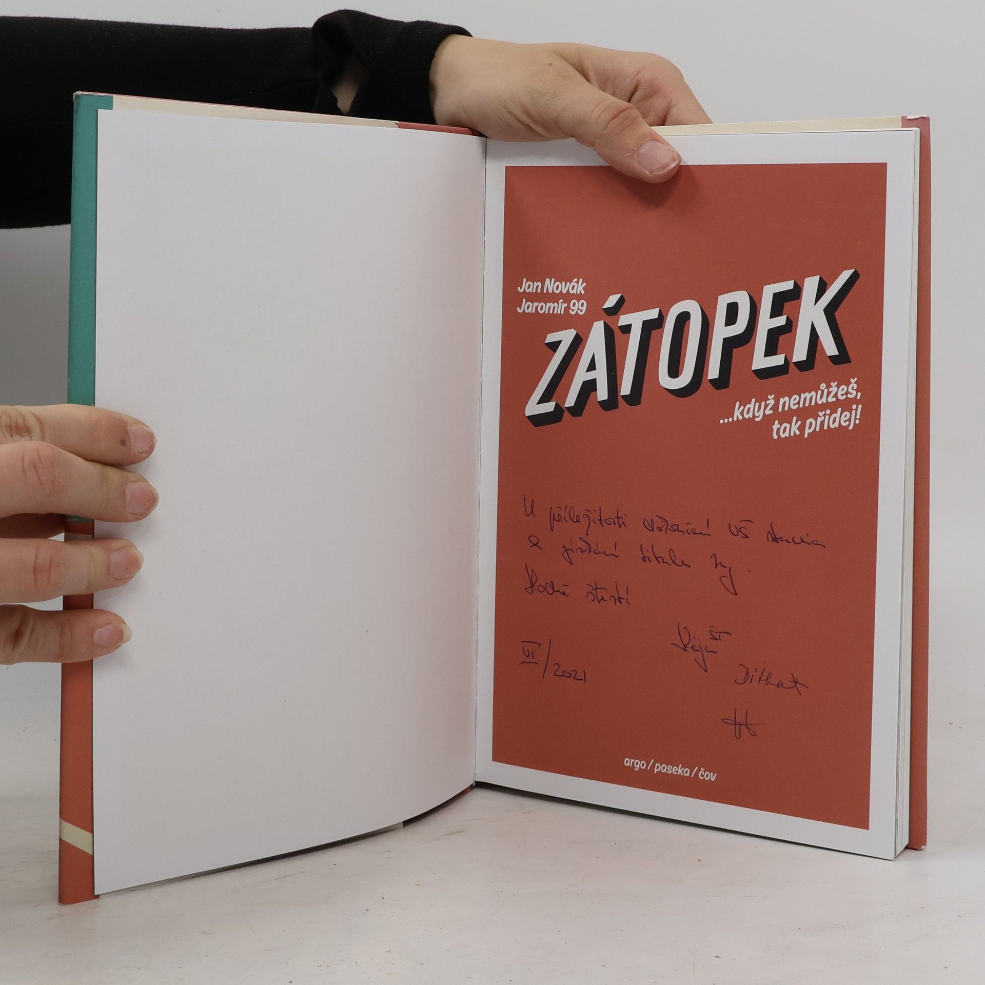 Jaromír Švejdík Zátopek : ...když nemůžeš, tak přidej!