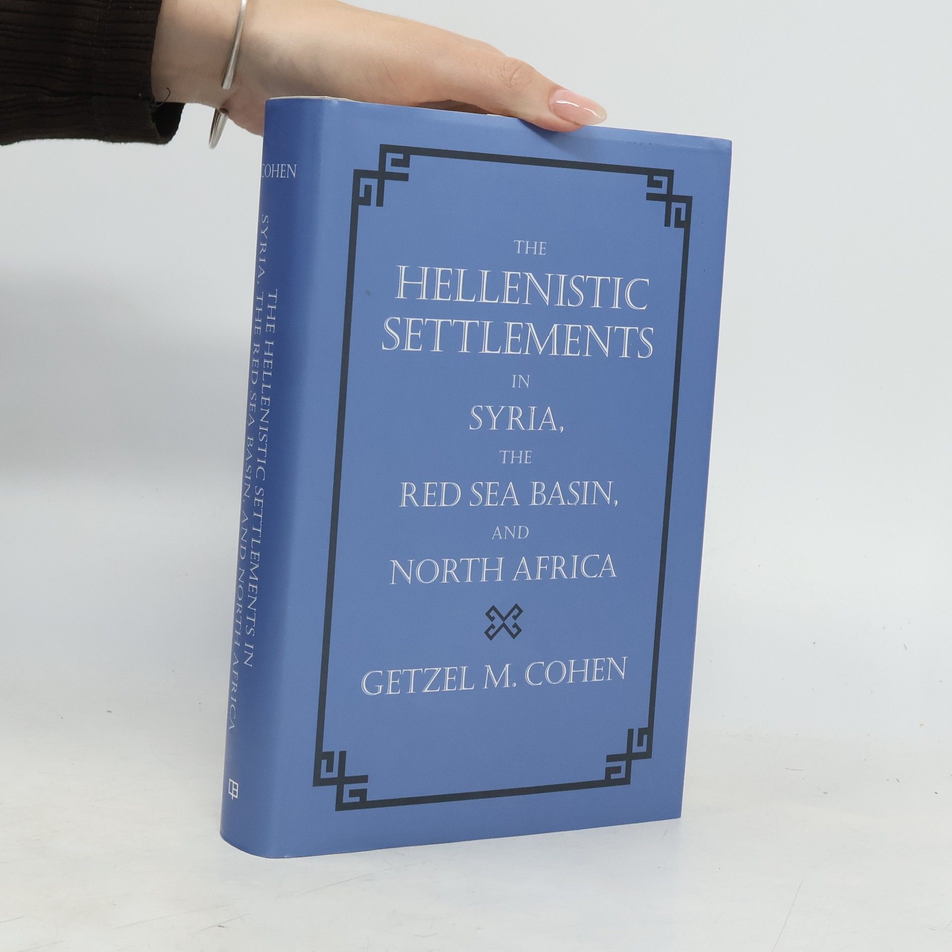 The Hellenistic Settlements in Syria, the Red Sea Basin, and North Africa