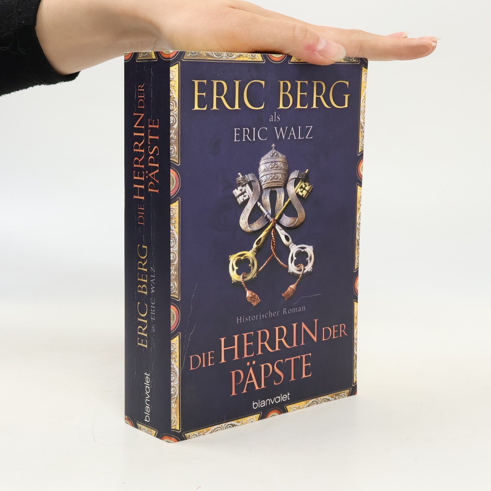 Eric Walz Die Herrin der Päpste