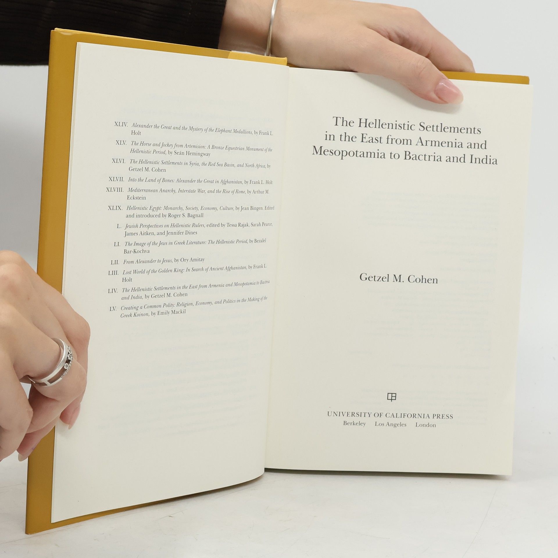Getzel M. Cohen The Hellenistic Settlements in the East from Armenia and Mesopotamia to Bactria and India