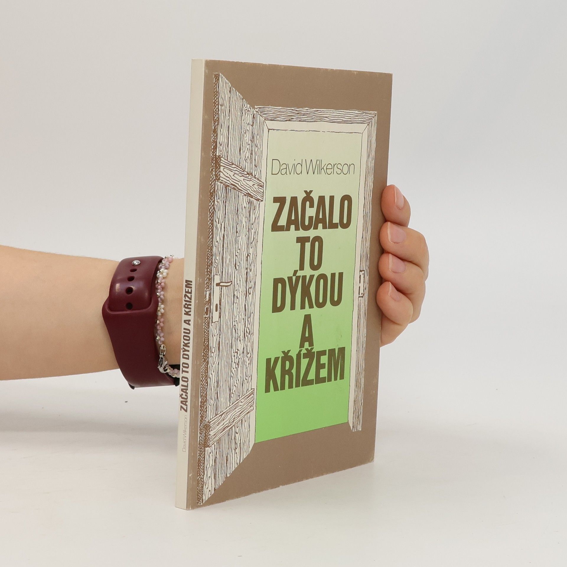David Wilkerson Začalo to dýkou a křížem