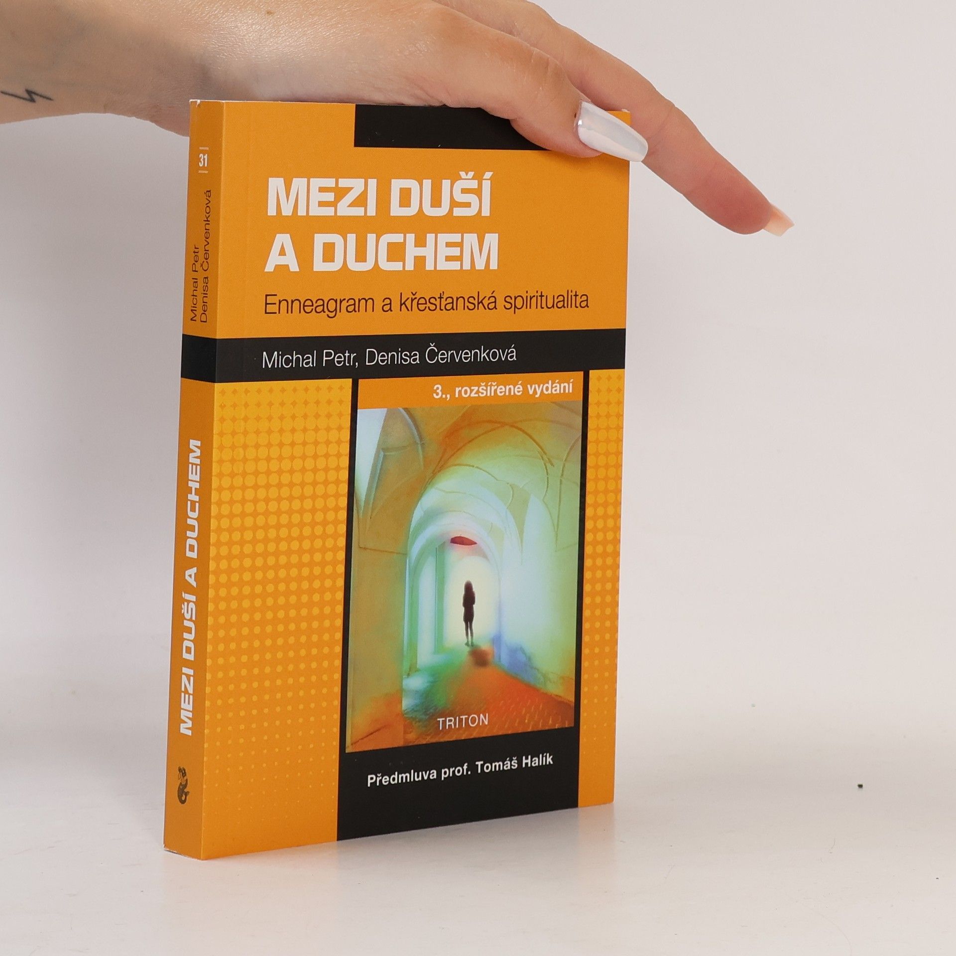 Michal Petr Mezi duší a duchem - Enneagram a křesťanská spiritualita