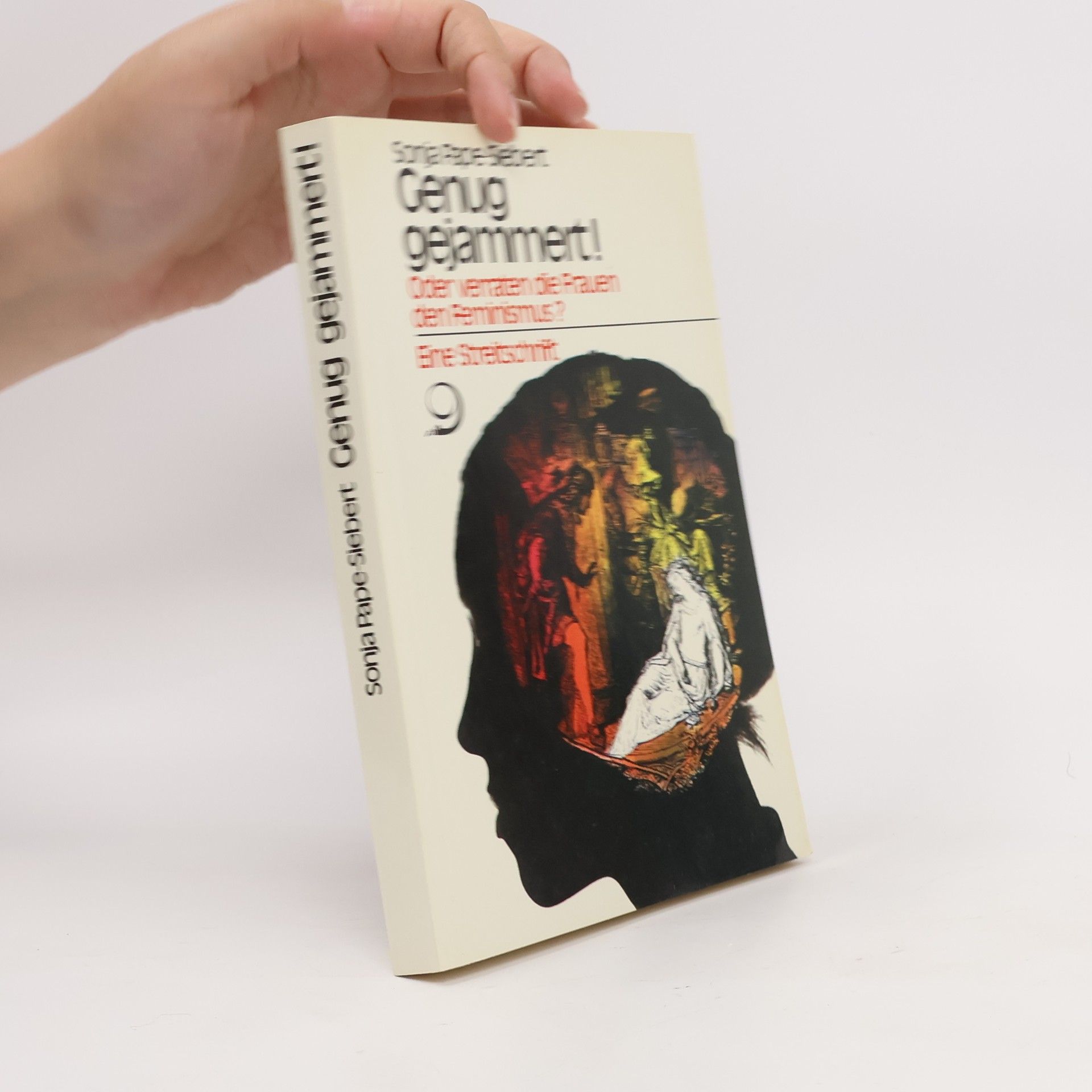 Sonja Pape-Siebert Genug gejammert! Oder verraten die Frauen den Feminismus?