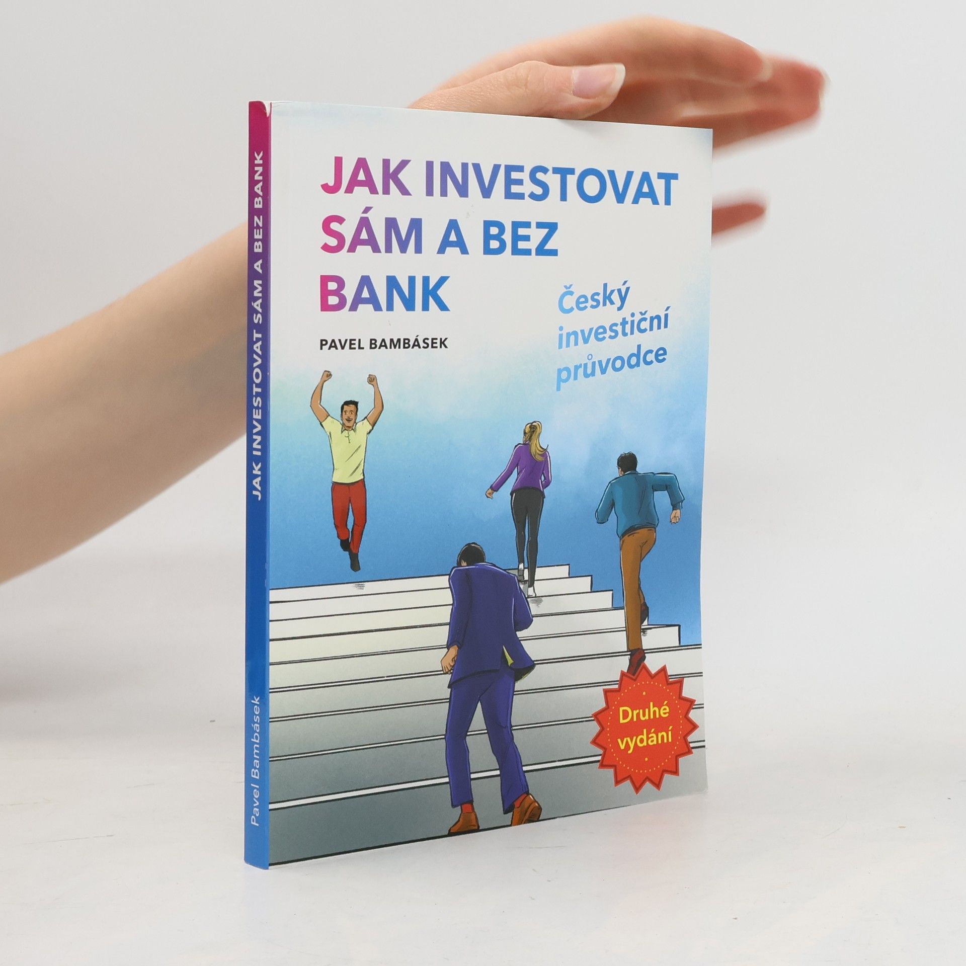 Pavel Bambásek Jak investovat sám a bez bank : český investiční průvodce