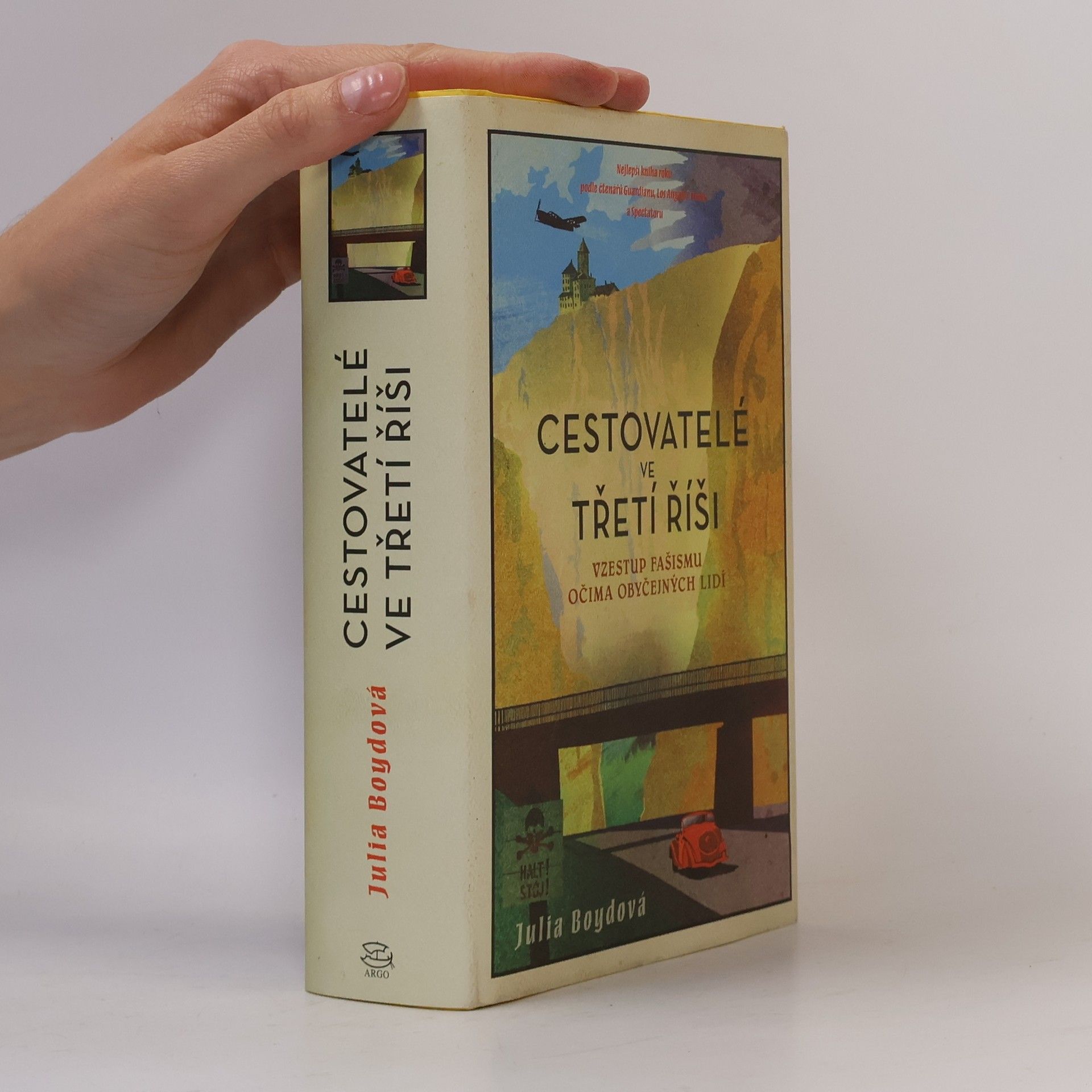 Julia Boyd Cestovatelé ve třetí říši. Vzestup fašismu očima obyčejných lidí