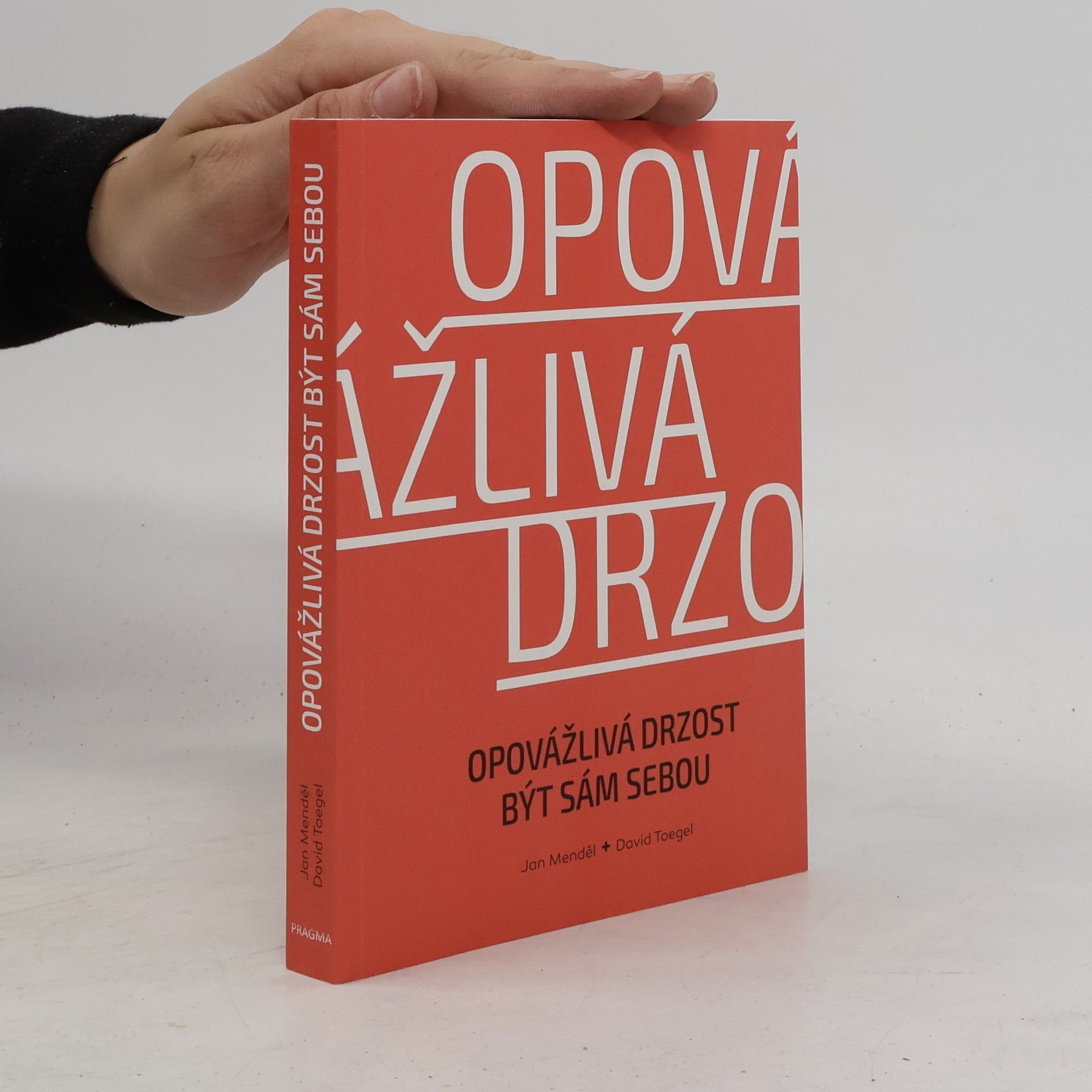 Jan Menděl Opovážlivá drzost být sám sebou