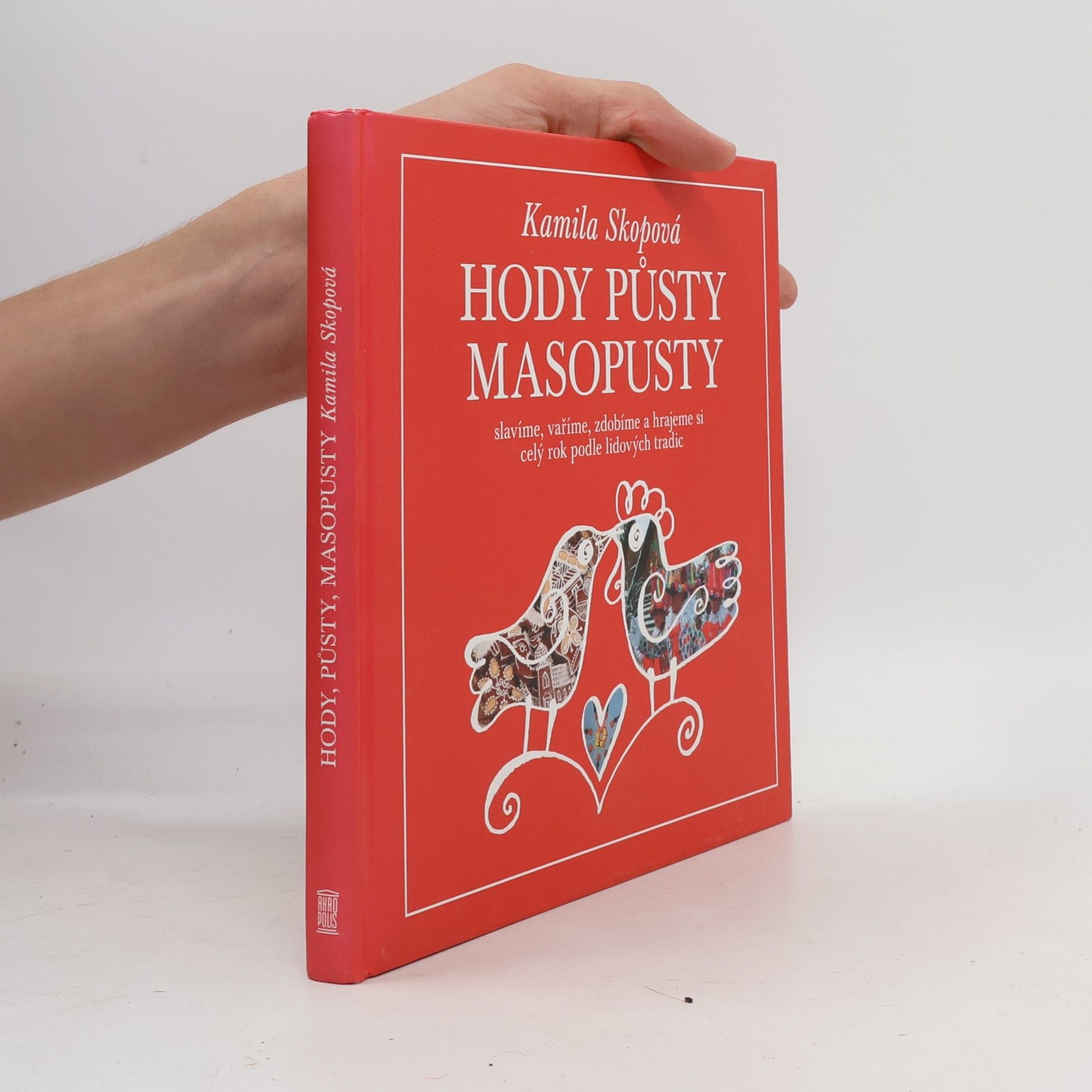Kamila Skopová Hody, půsty, masopusty