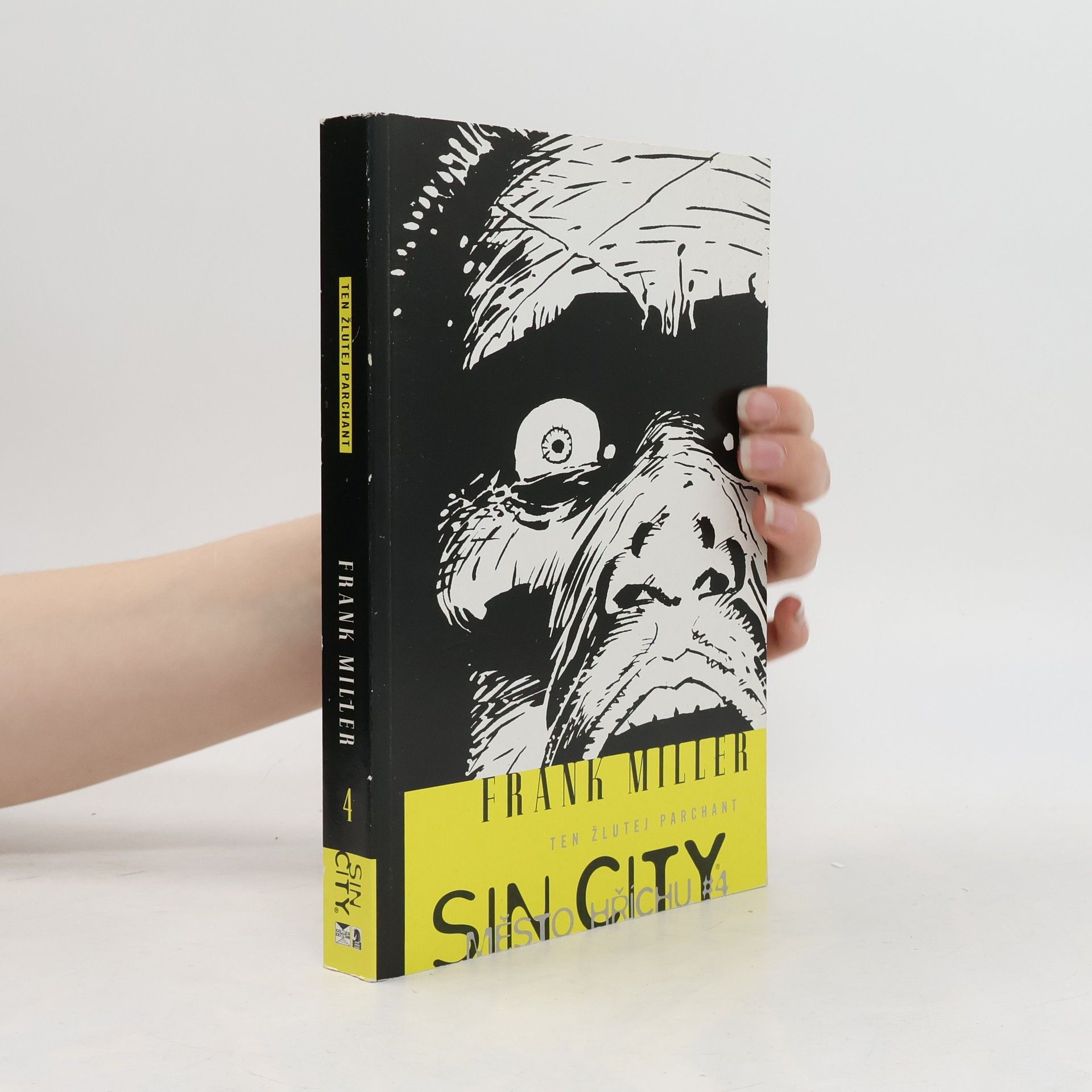 Frank Miller Sin City: Město hříchu. 4, Ten žlutej parchant