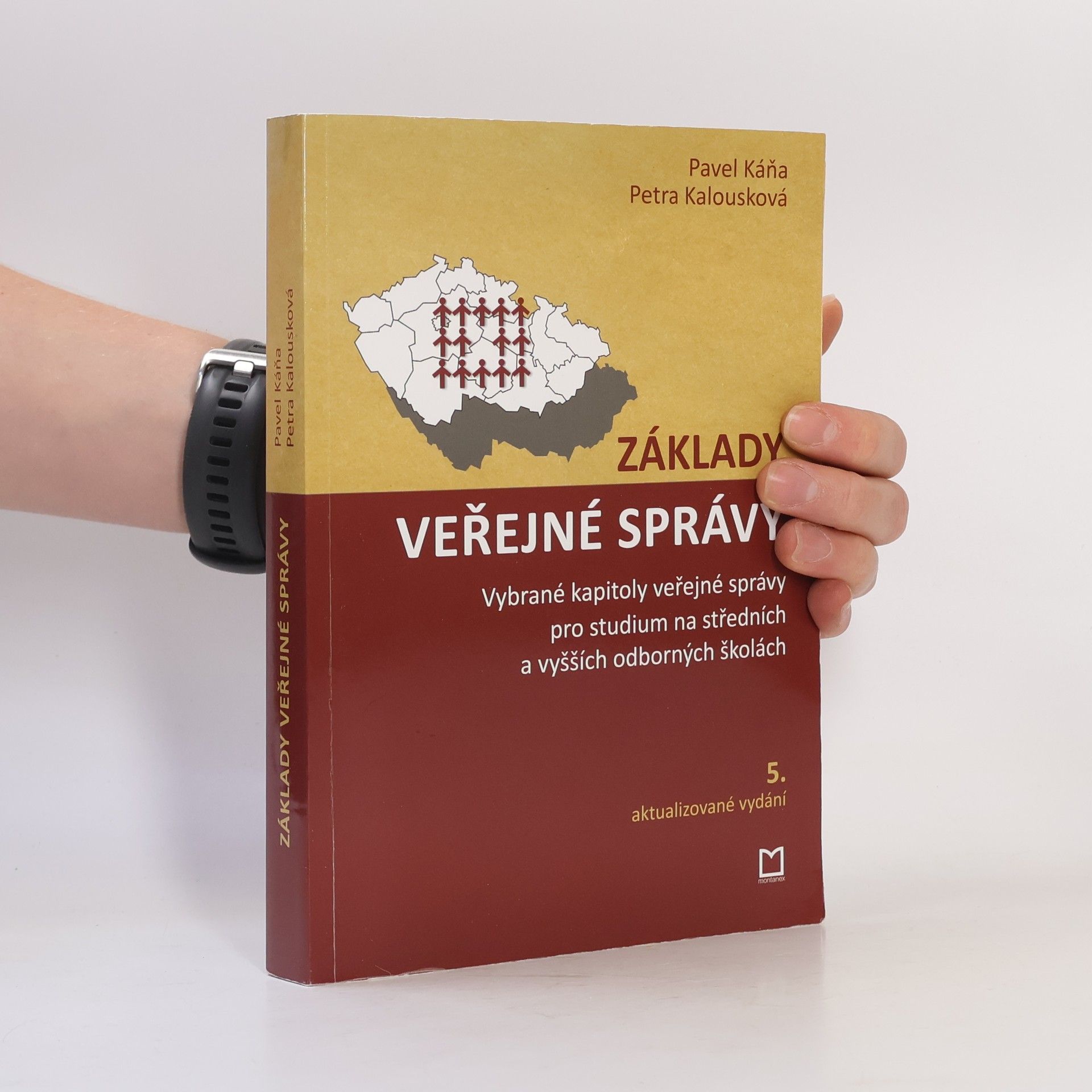 Základy veřejné správy : vybrané kapitoly veřejné správy pro studium na středních a vyšších odborných školách