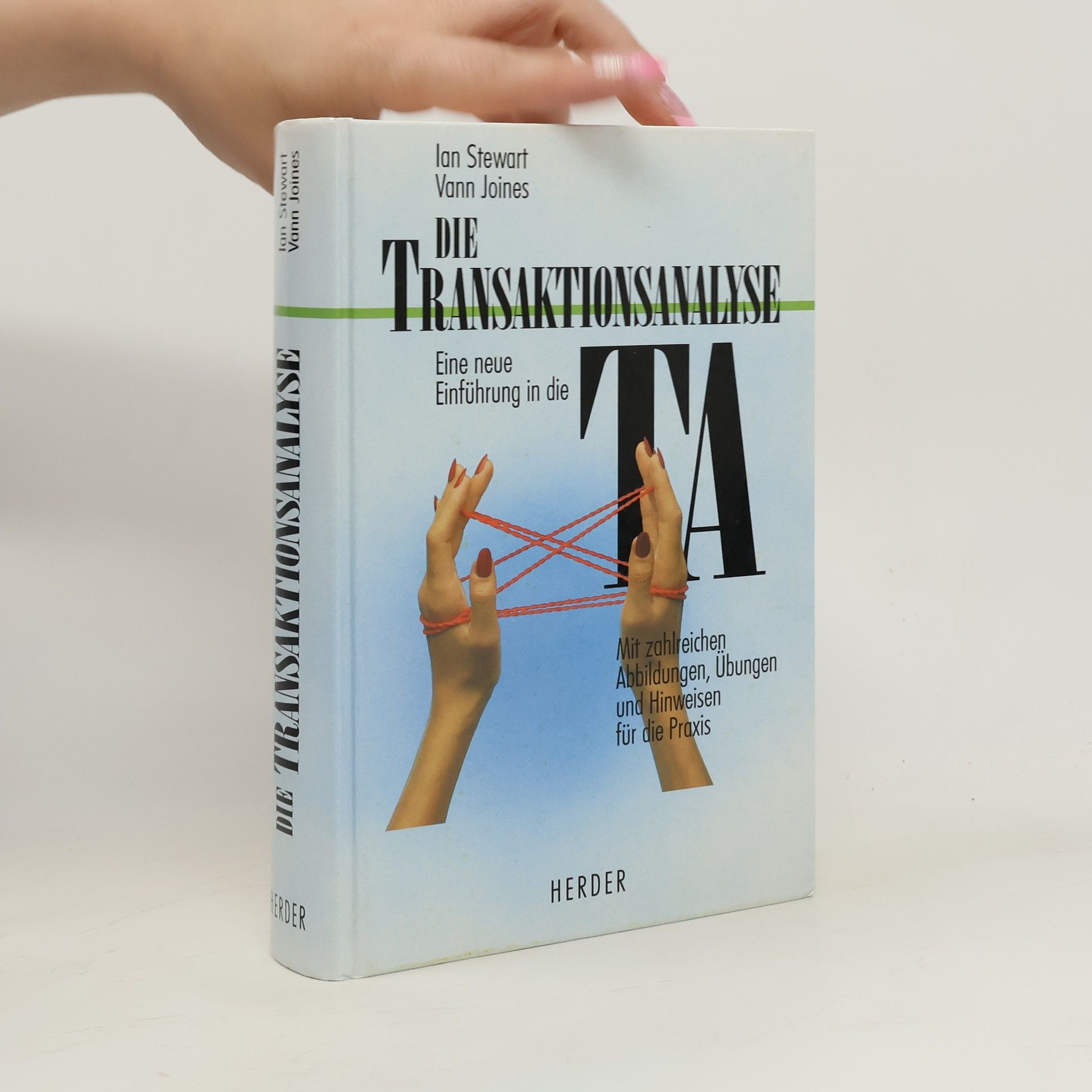 Ian Stewart Die Transaktionsanalyse