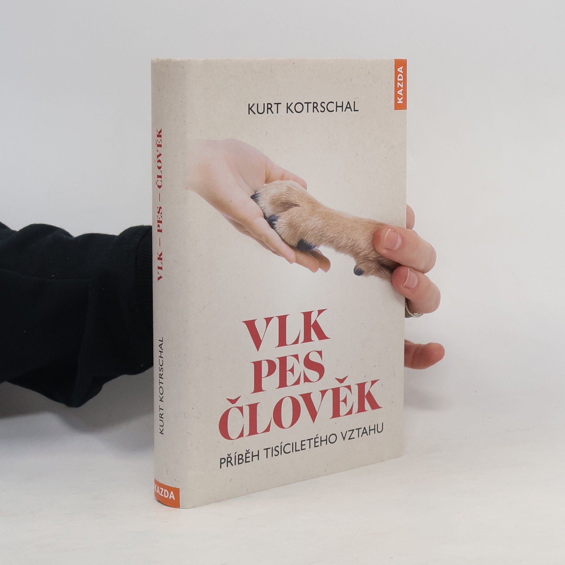 Kurt Kotrschal Vlk, pes, člověk