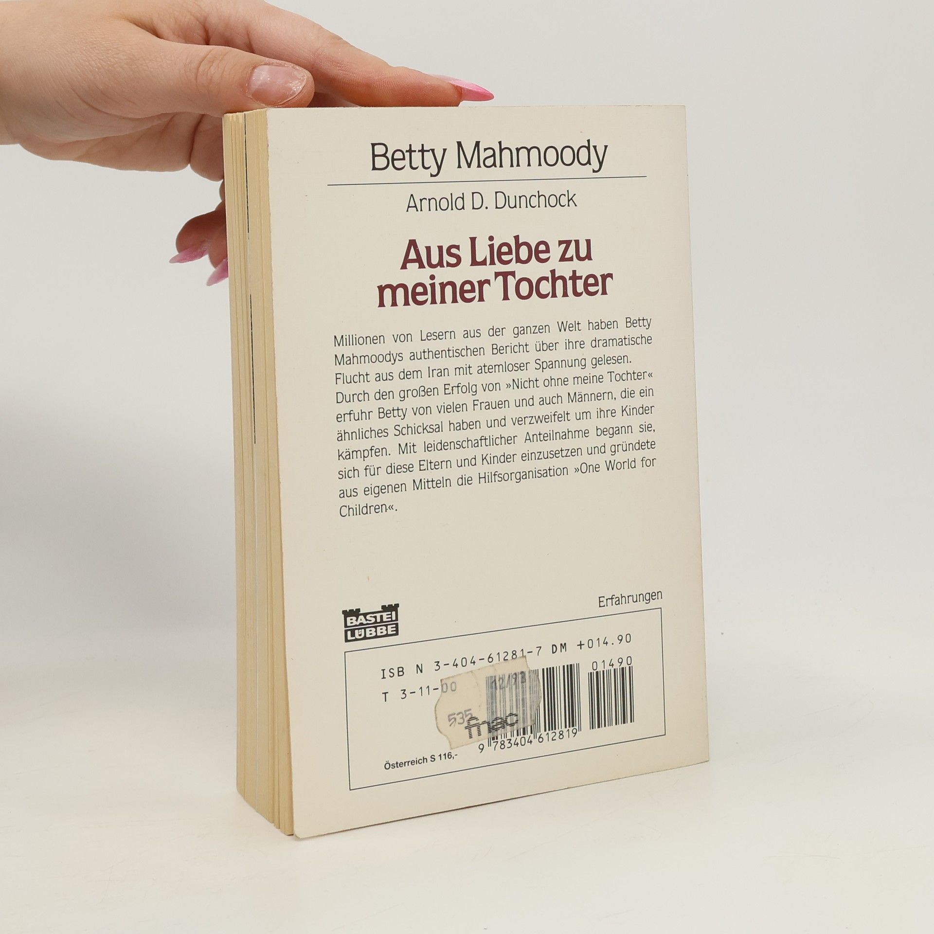 Betty Mahmoody Aus Liebe zu meiner Tochter
