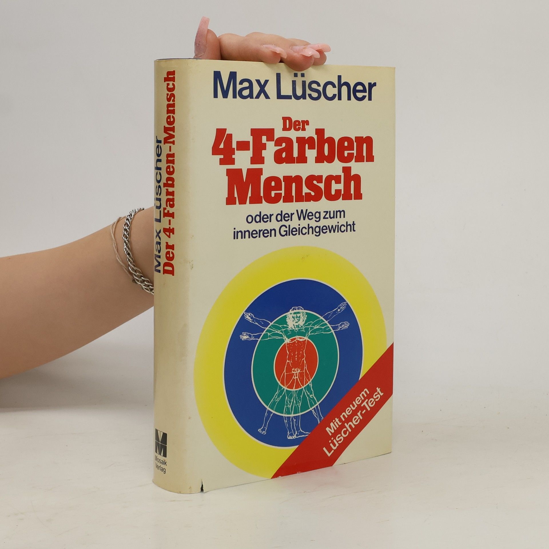 Max Lüscher Der 4-Farben-Mensch oder der Weg zum inneren Gleichgewicht