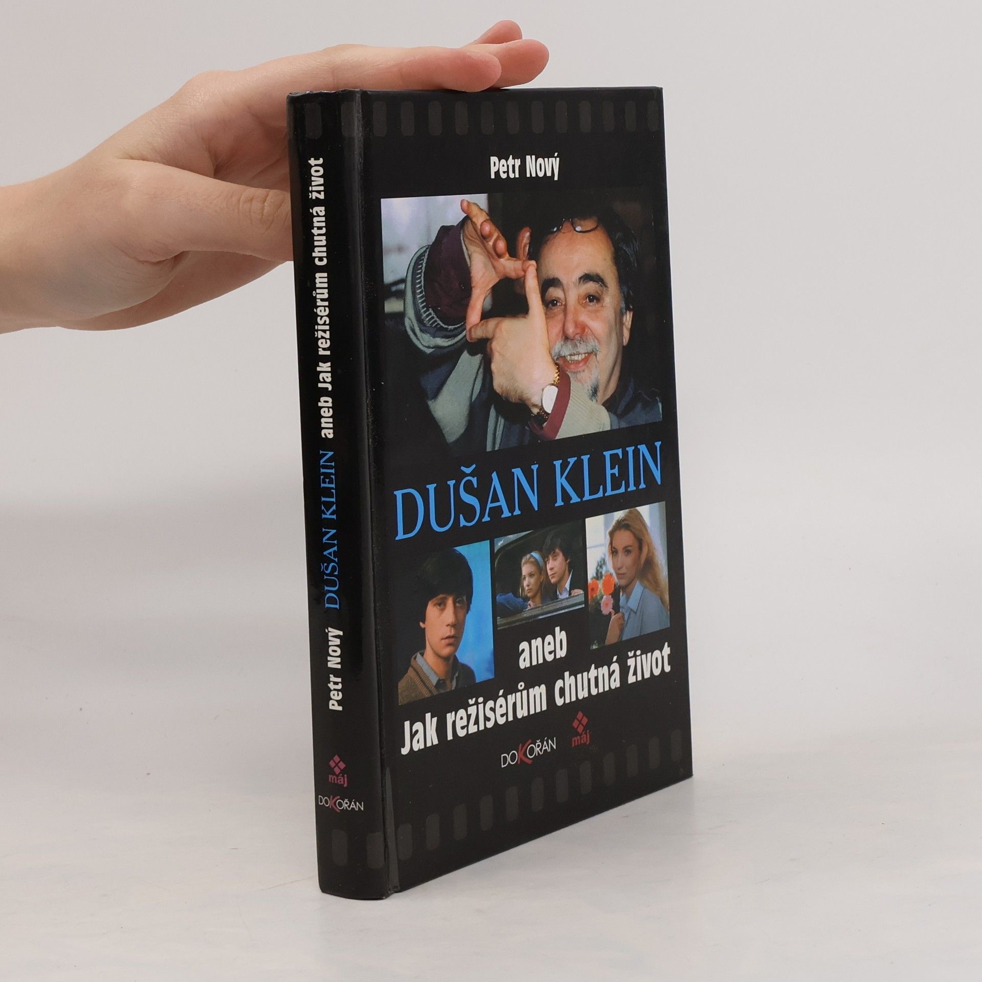 Dušan Klein aneb Jak režisérům chutná život