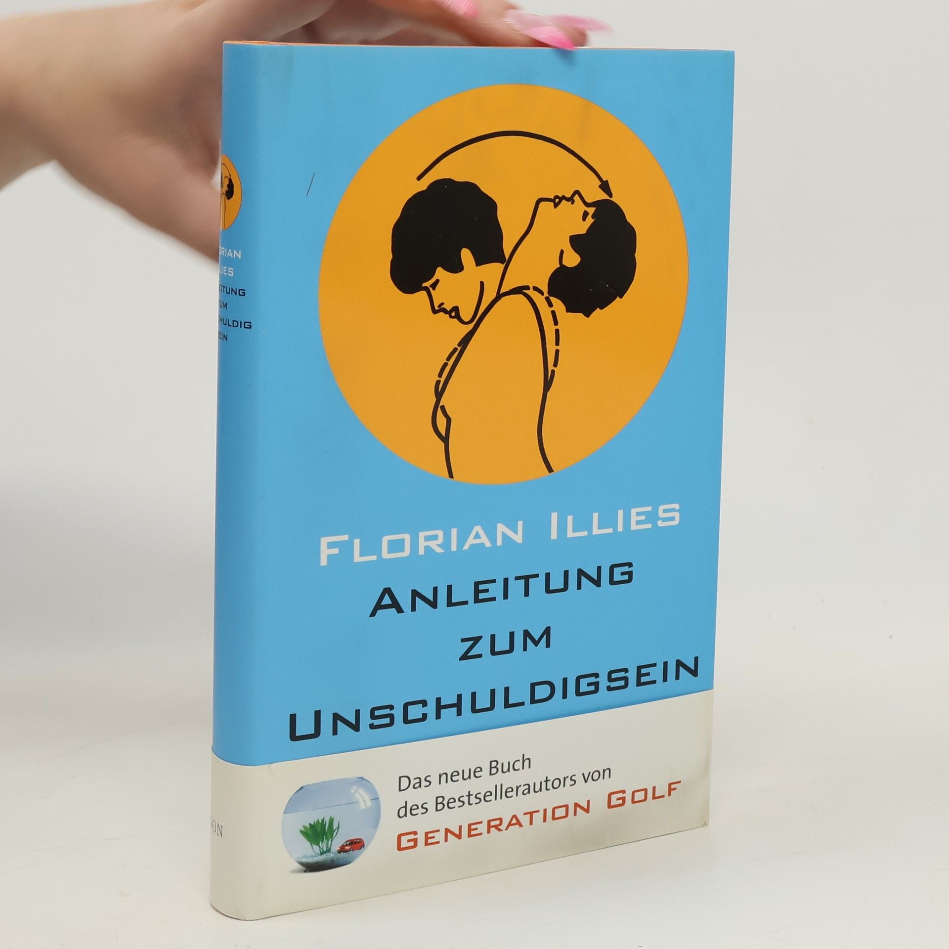 Florian Illies Anleitung zum Unschuldigsein