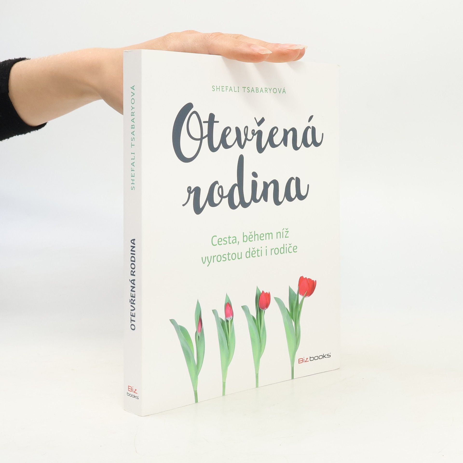 Shefali Tsabary Otevřená rodina : cesty, během níž vyrostou děti i rodiče