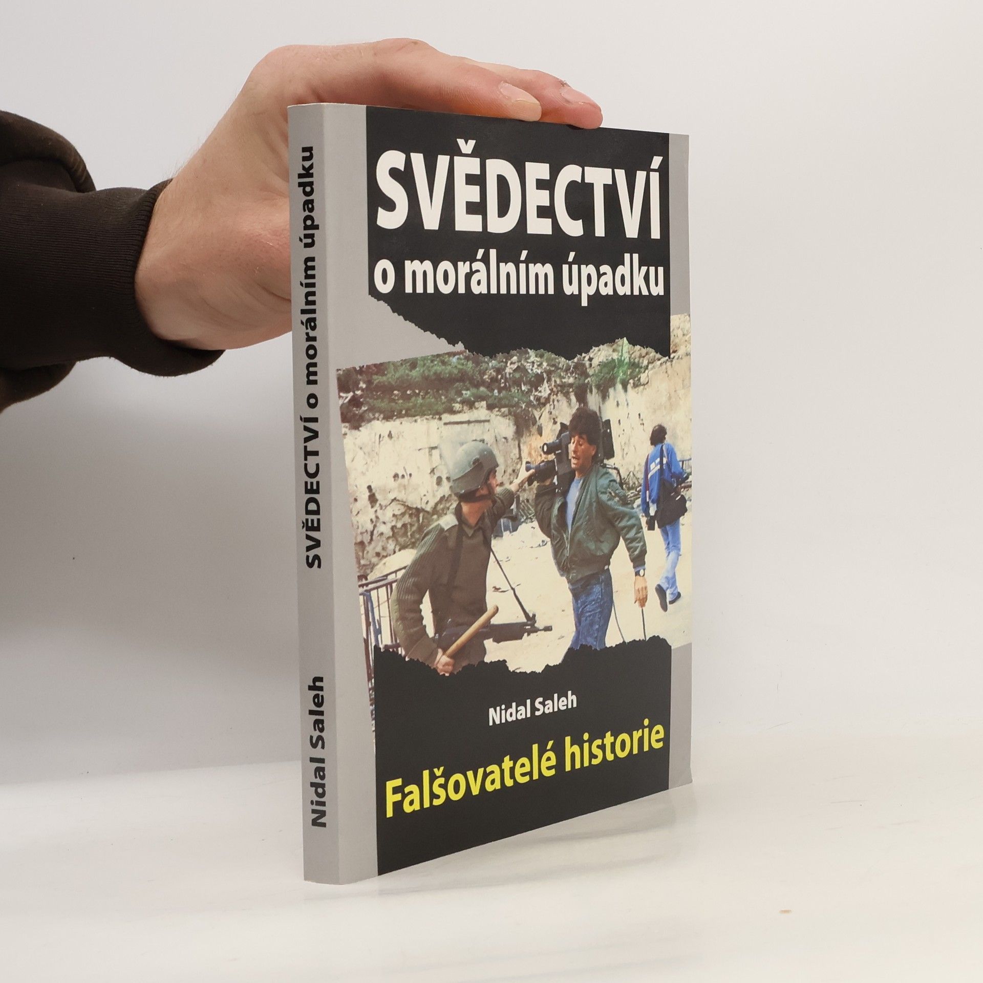 Nidal Saleh Svědectví o morálním úpadku - Falšovatelé historie