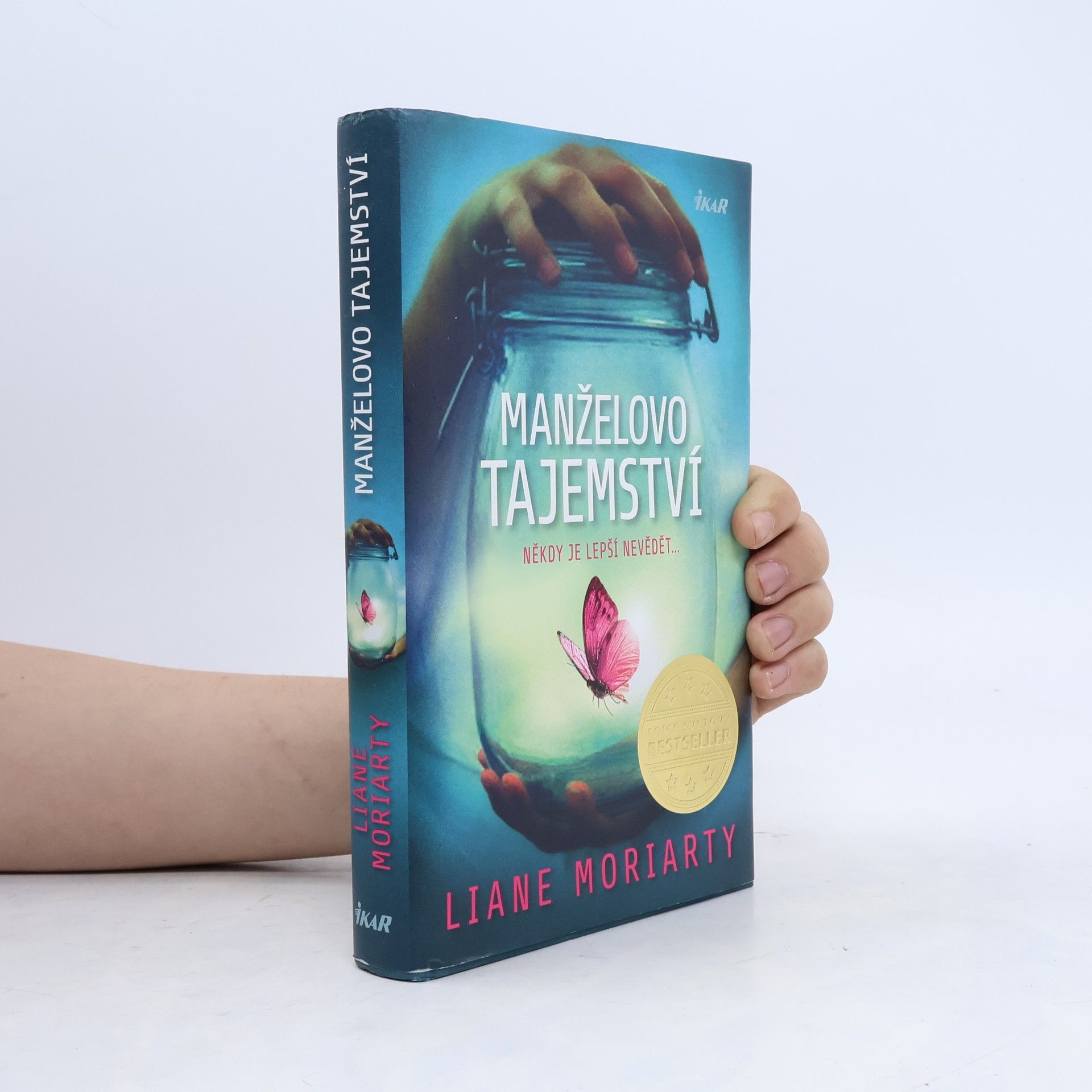 Liane Moriarty Manželovo tajemství