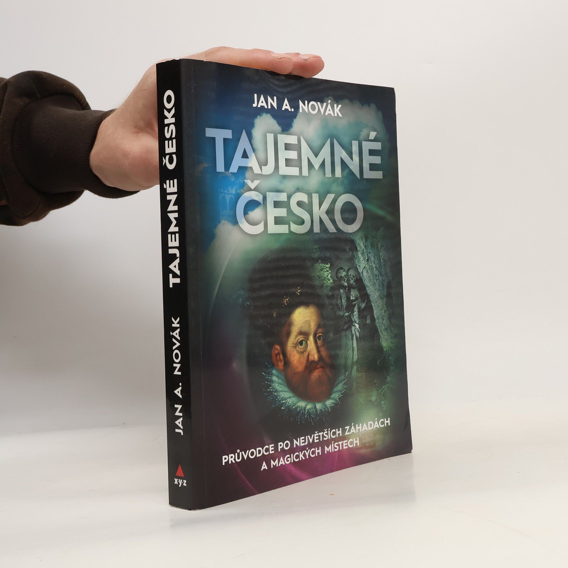 Jan A. Novák Tajemné Česko : průvodce po největších záhadách a magických místech