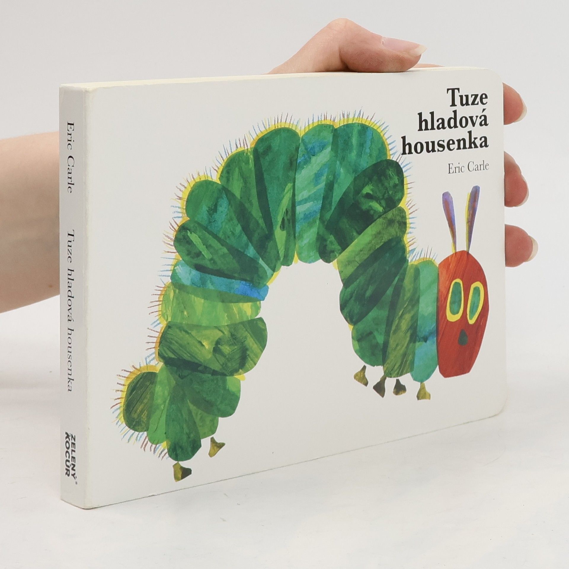 Eric Carle Tuze hladová housenka
