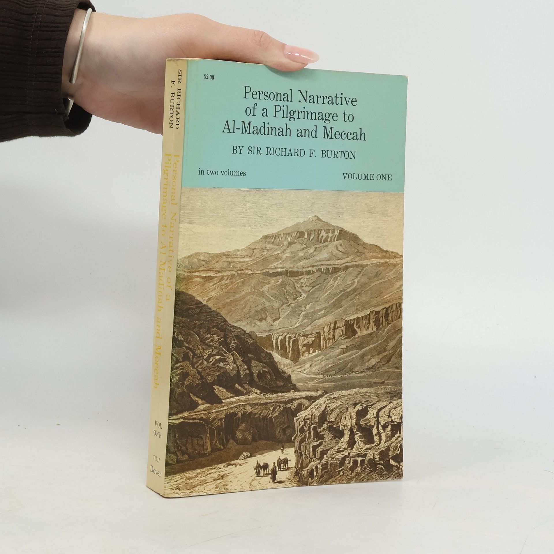 Sir Richard F. Burton Personal Narrative of a Pilgrimage to Al-Madinah and Meccah. Volume 1