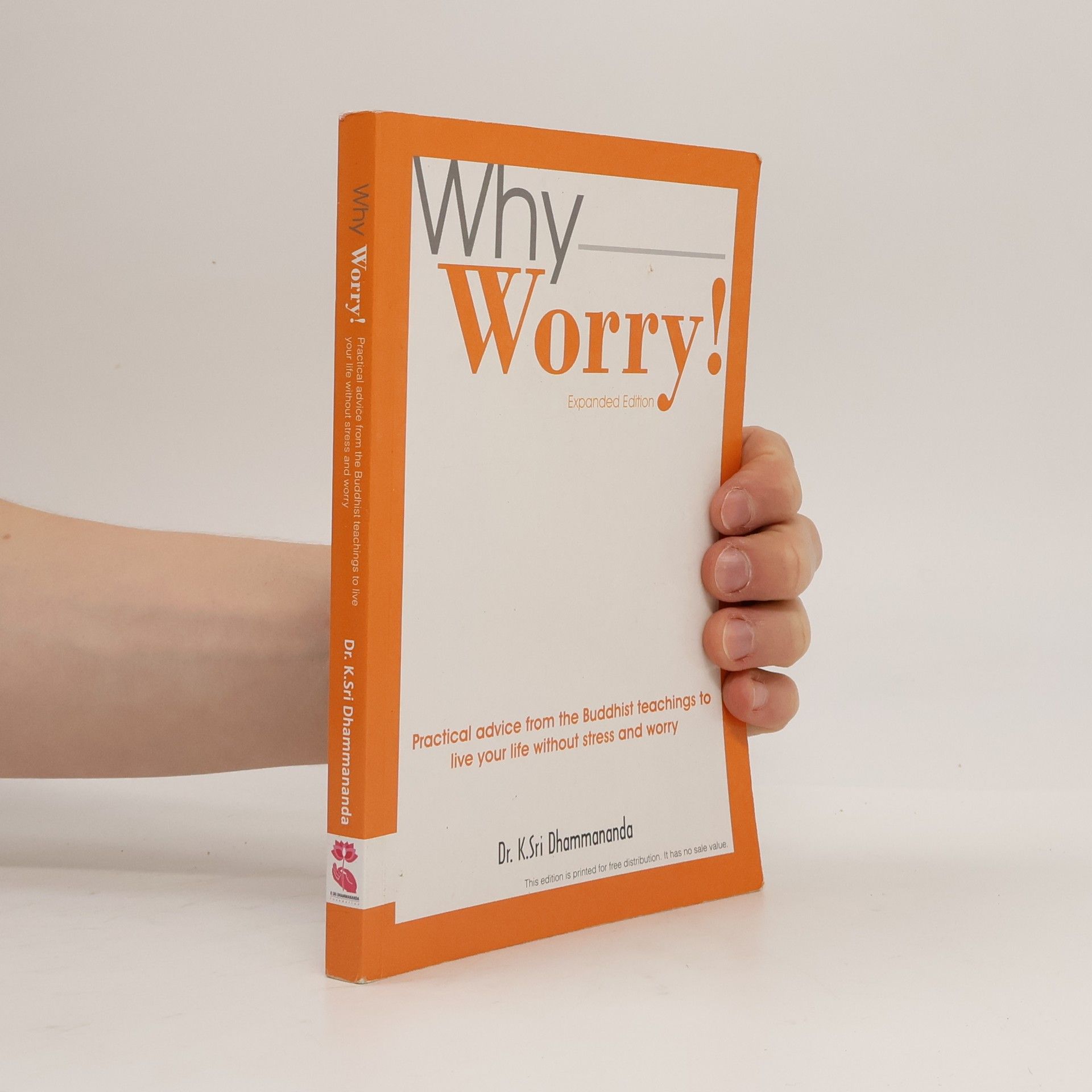 K. Sri Dhammananda Why Worry! Expanded edition