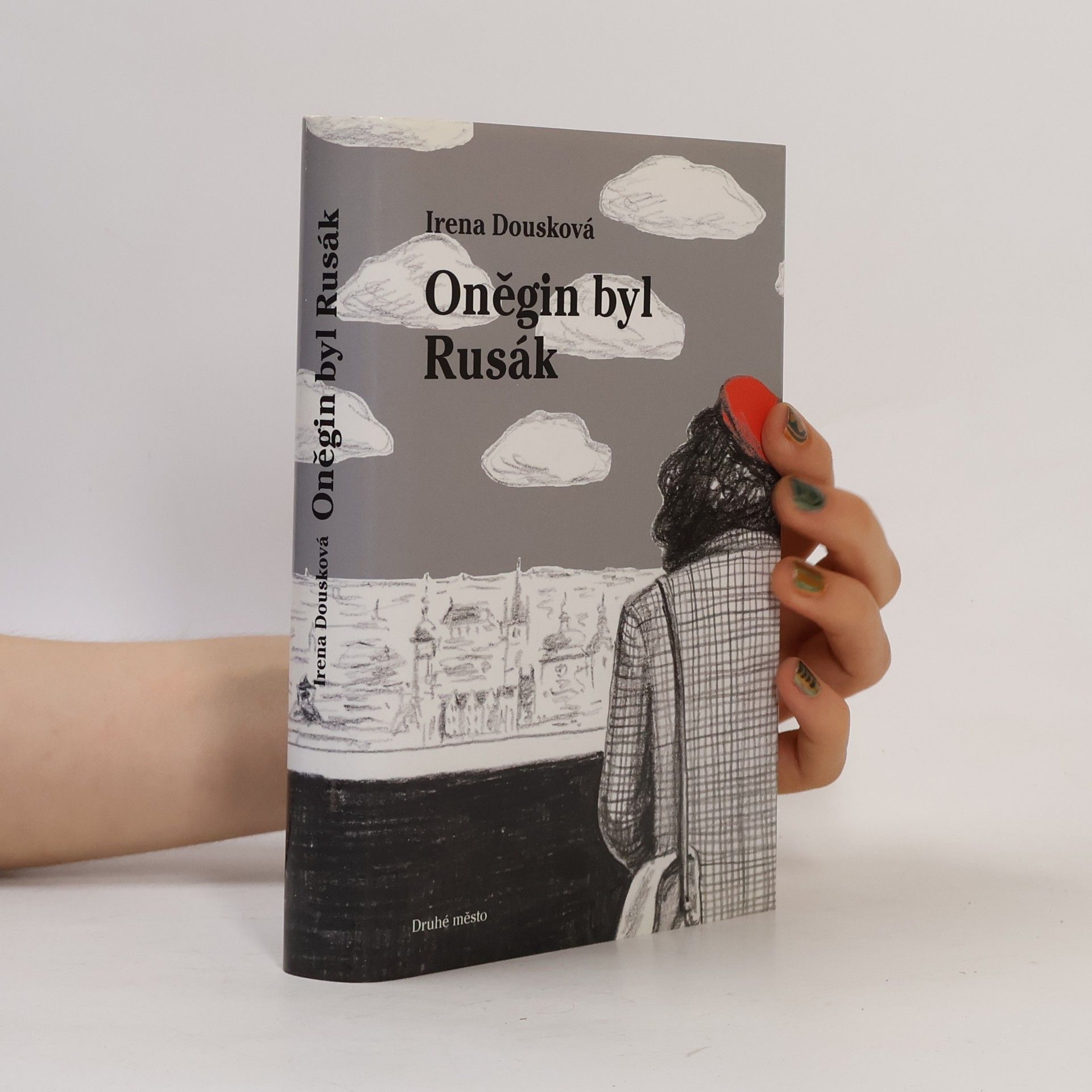 Irena Dousková Oněgin byl Rusák