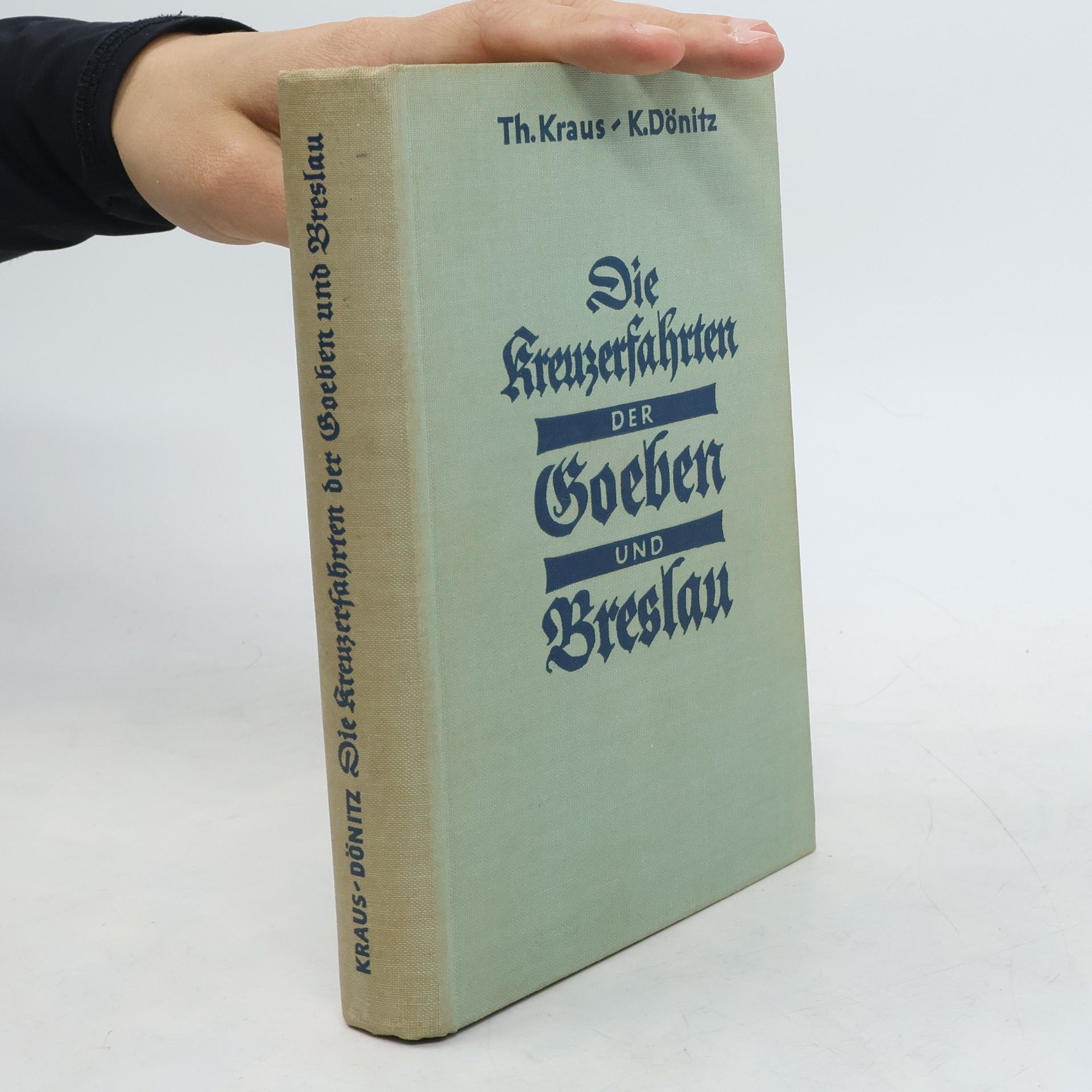 Theodor Krauß Die Kreuzerfahrten der Goeben und Breslau