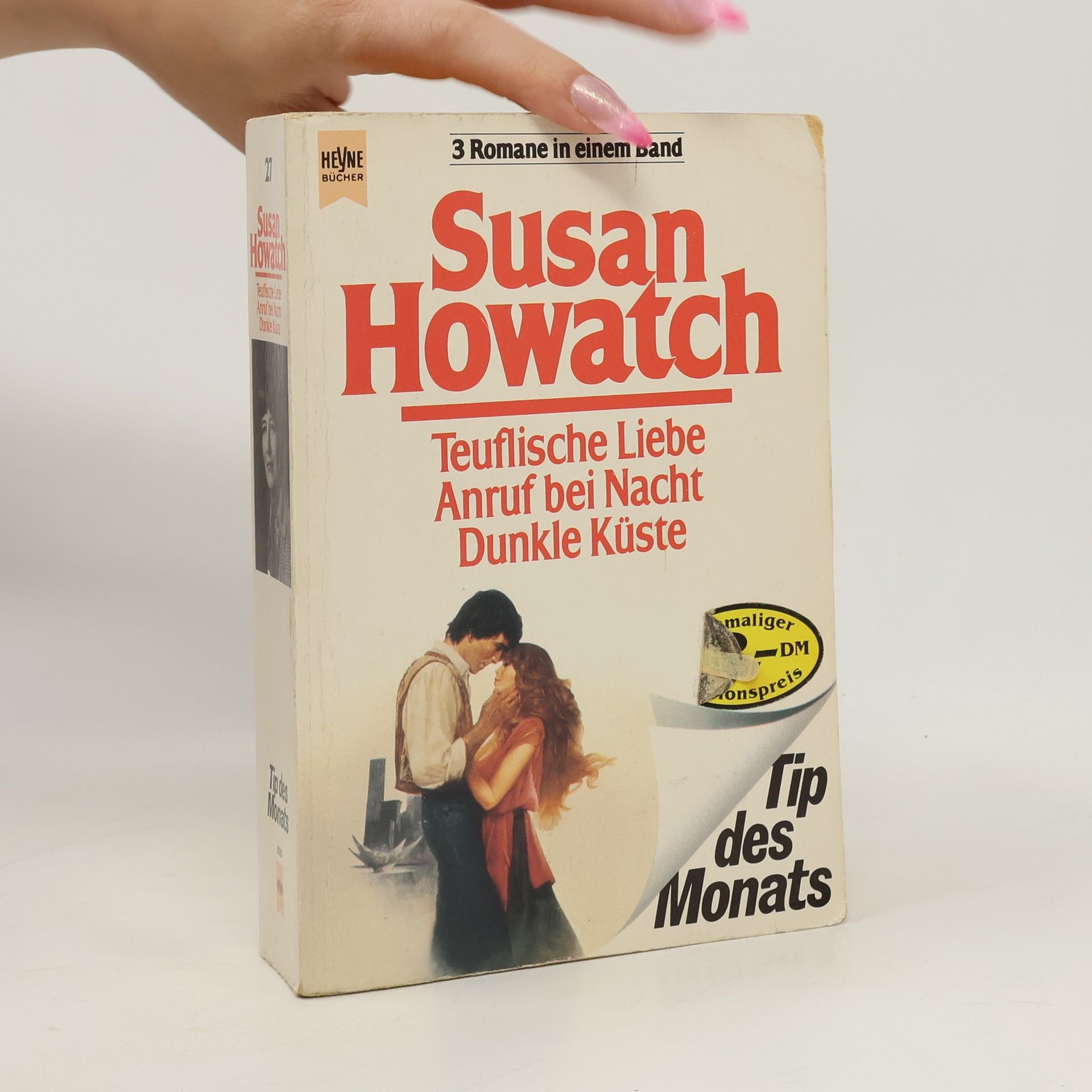 Susan Howatch Teuflische Liebe; Anruf bei Nacht; Dunkle Küste. Drei Romane in 1 Bd.