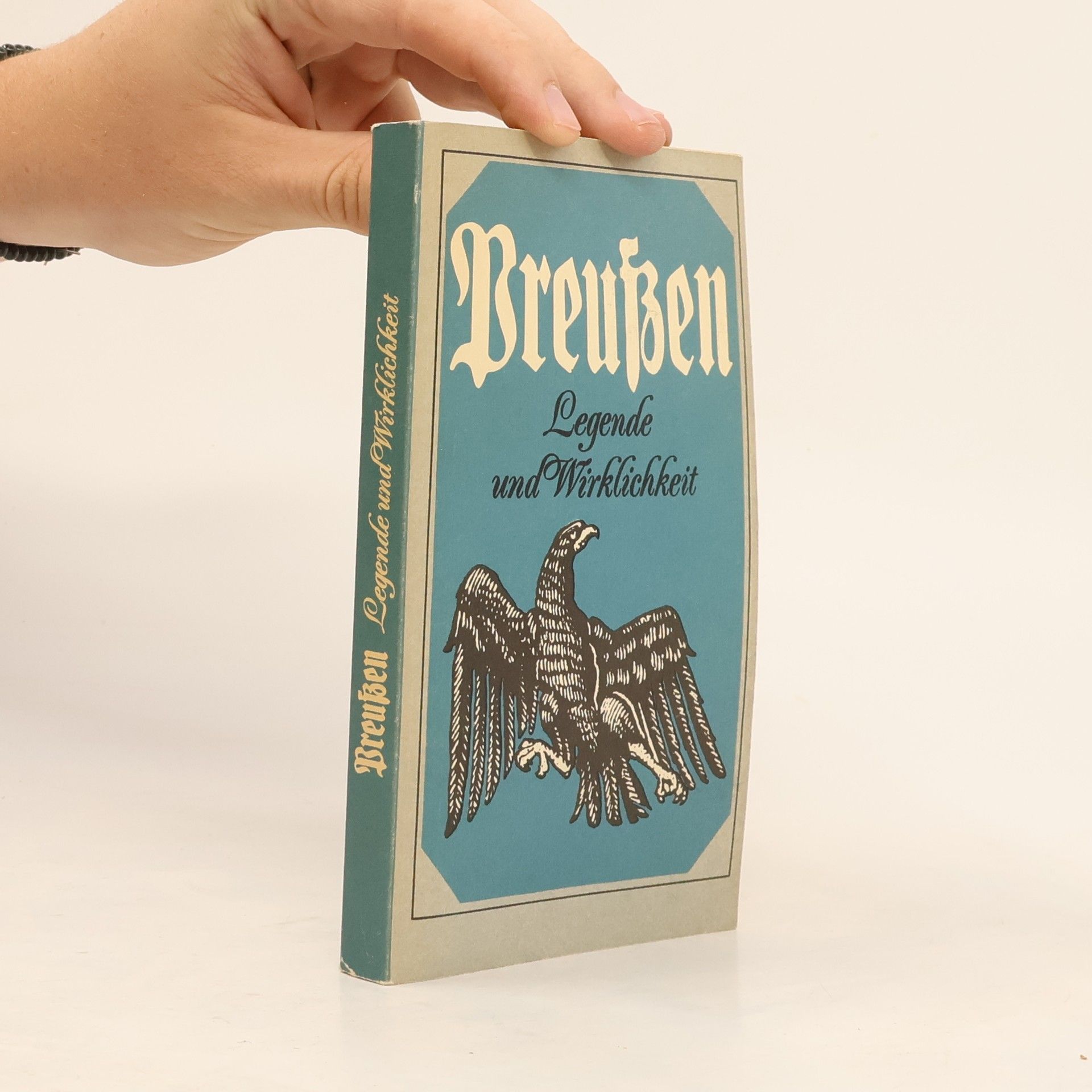 Autores varios Preußen. Legende und Wirklichkeit