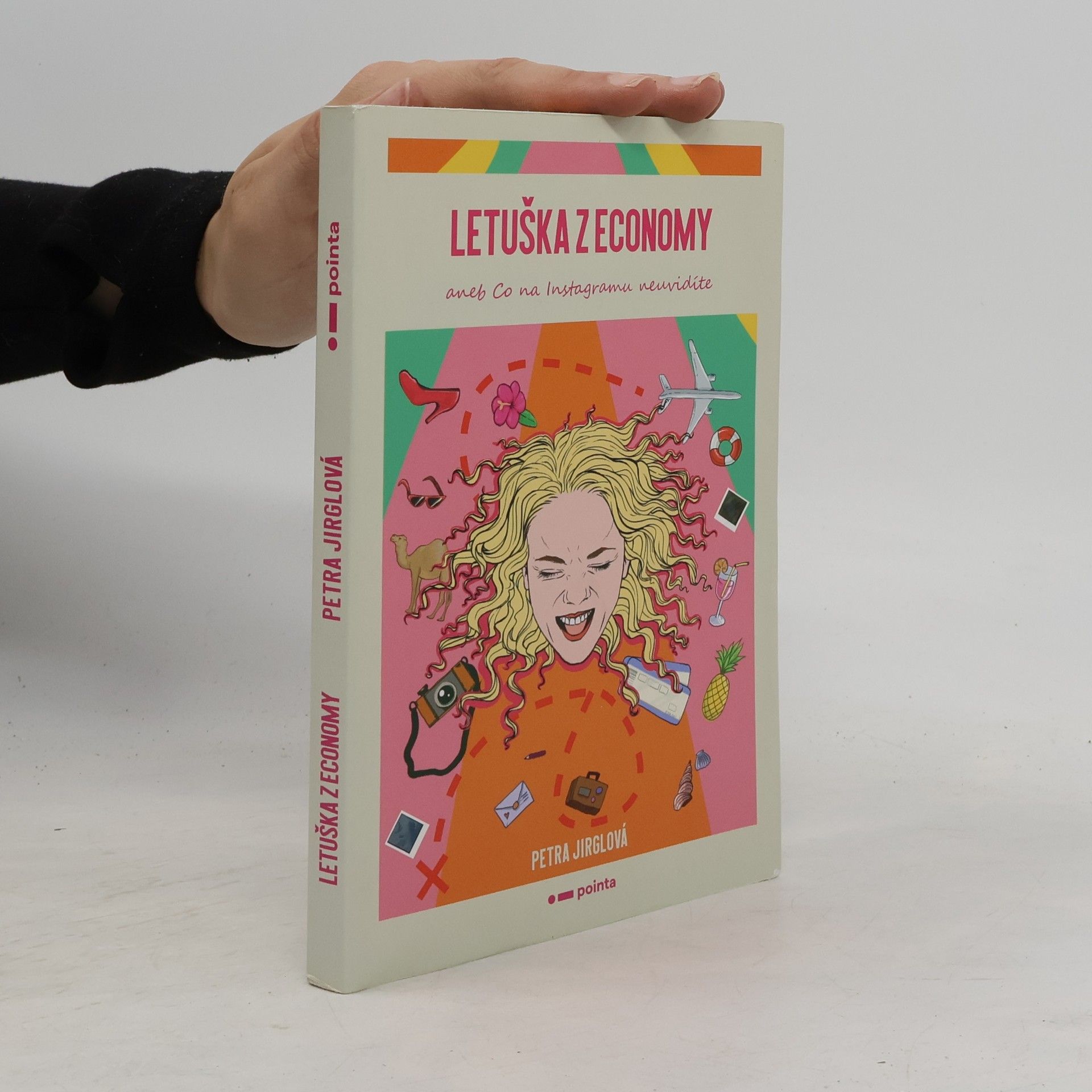 Petra Jirglová Letuška z economy, aneb, Co na Instagramu neuvidíte