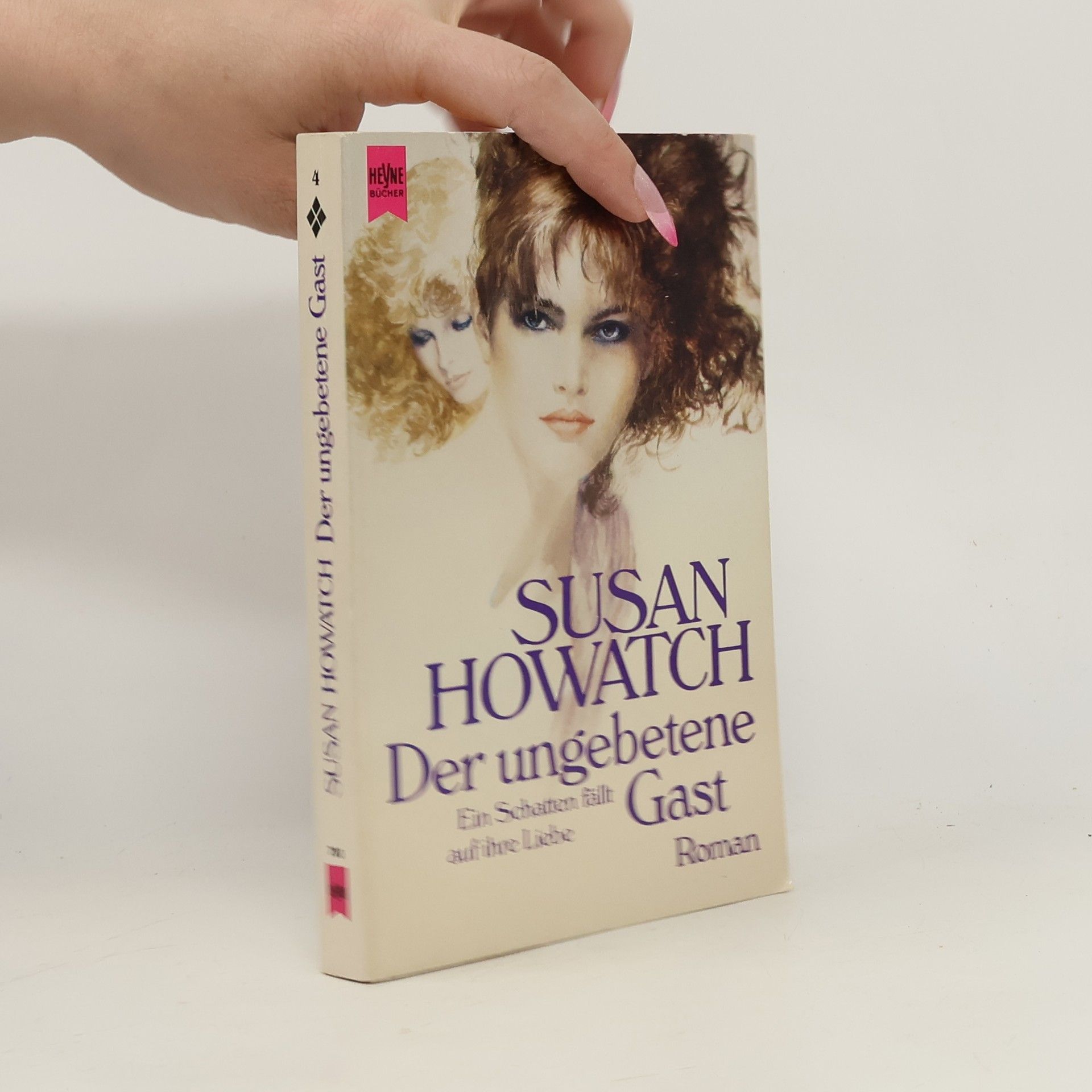 Susan Howatch Der Ungebetene Gast. Ein Schatten Fällt Auf Ihre Liebe