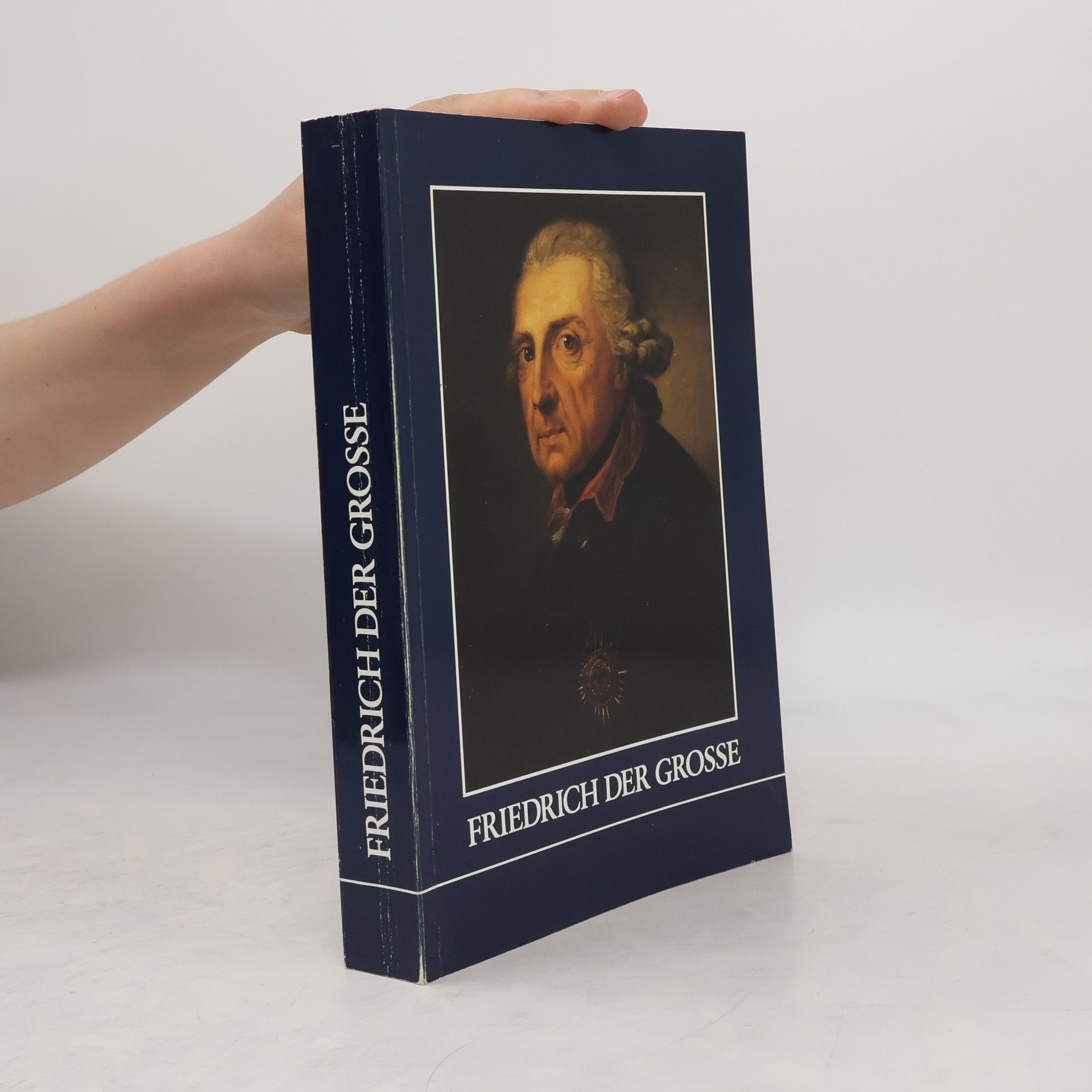 Friedrich Benninghoven Friedrich der Grosse