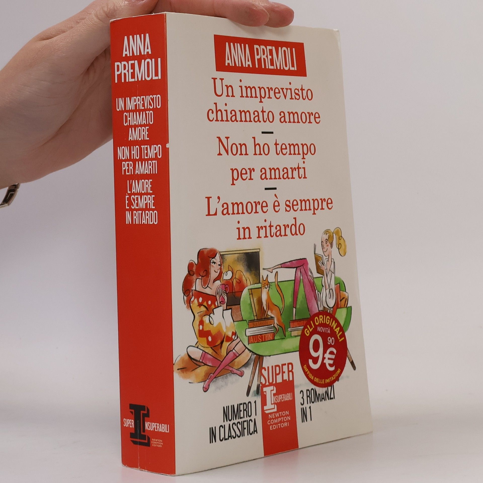 Anna Premoli SuperInsuperabili - 168: Un imprevisto chiamato amore-Non ho tempo per amarti-L'amore è sempre in ritardo - 3 romanzi in 1