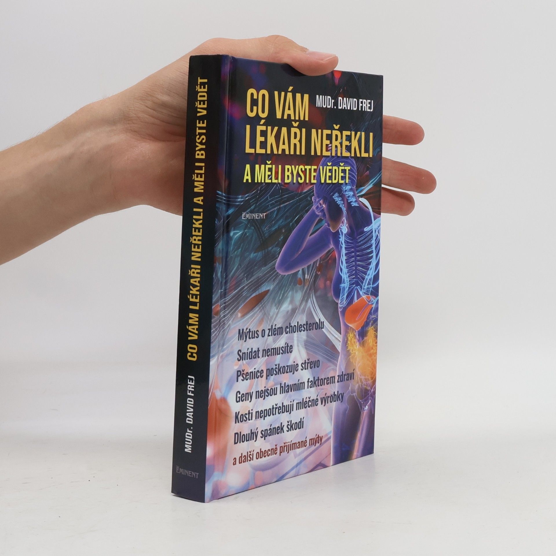 David Frej Co vám lékaři neřekli a měli byste vědět