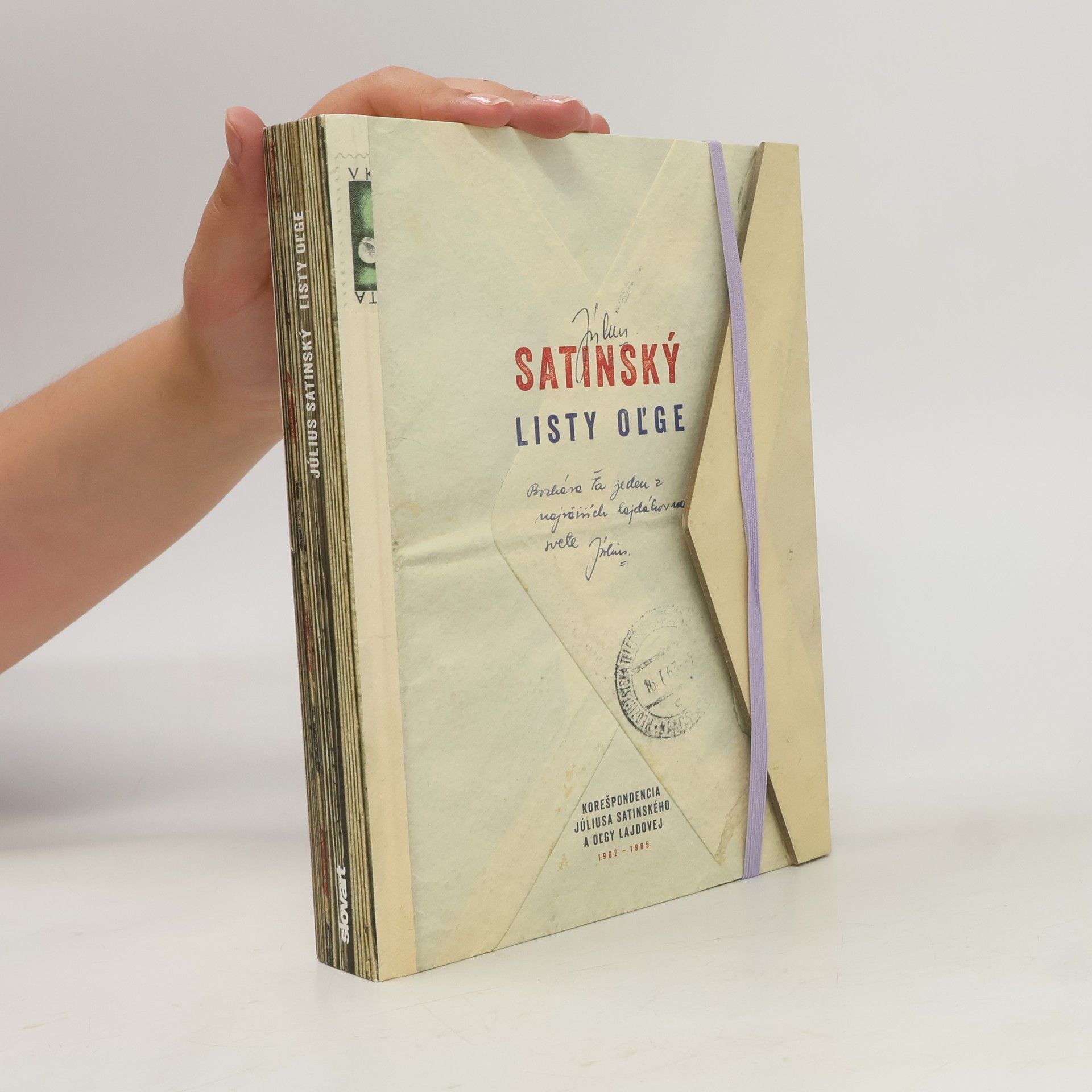 Oľga Lajdová Listy Oľge : korešpondencia Júliusa Satinského a Oľgy Lajdovej, 1962-1965