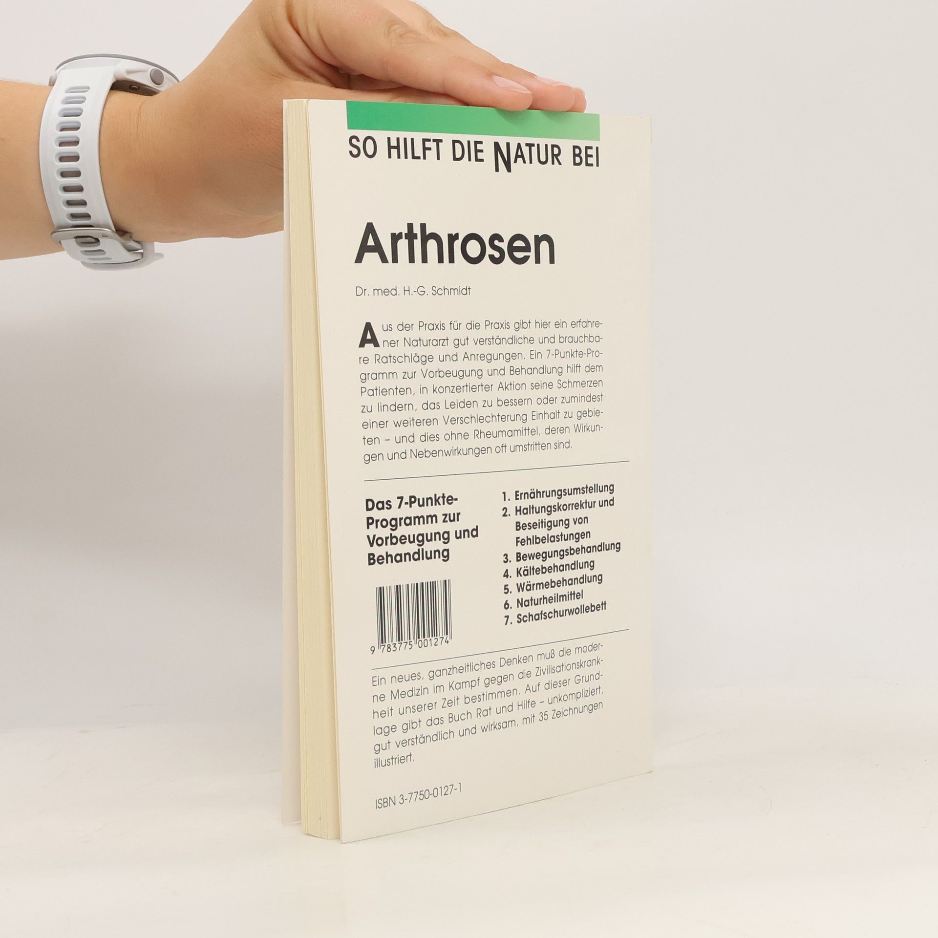 Gottfried Schmidt So hilft die Natur bei Arthrosen