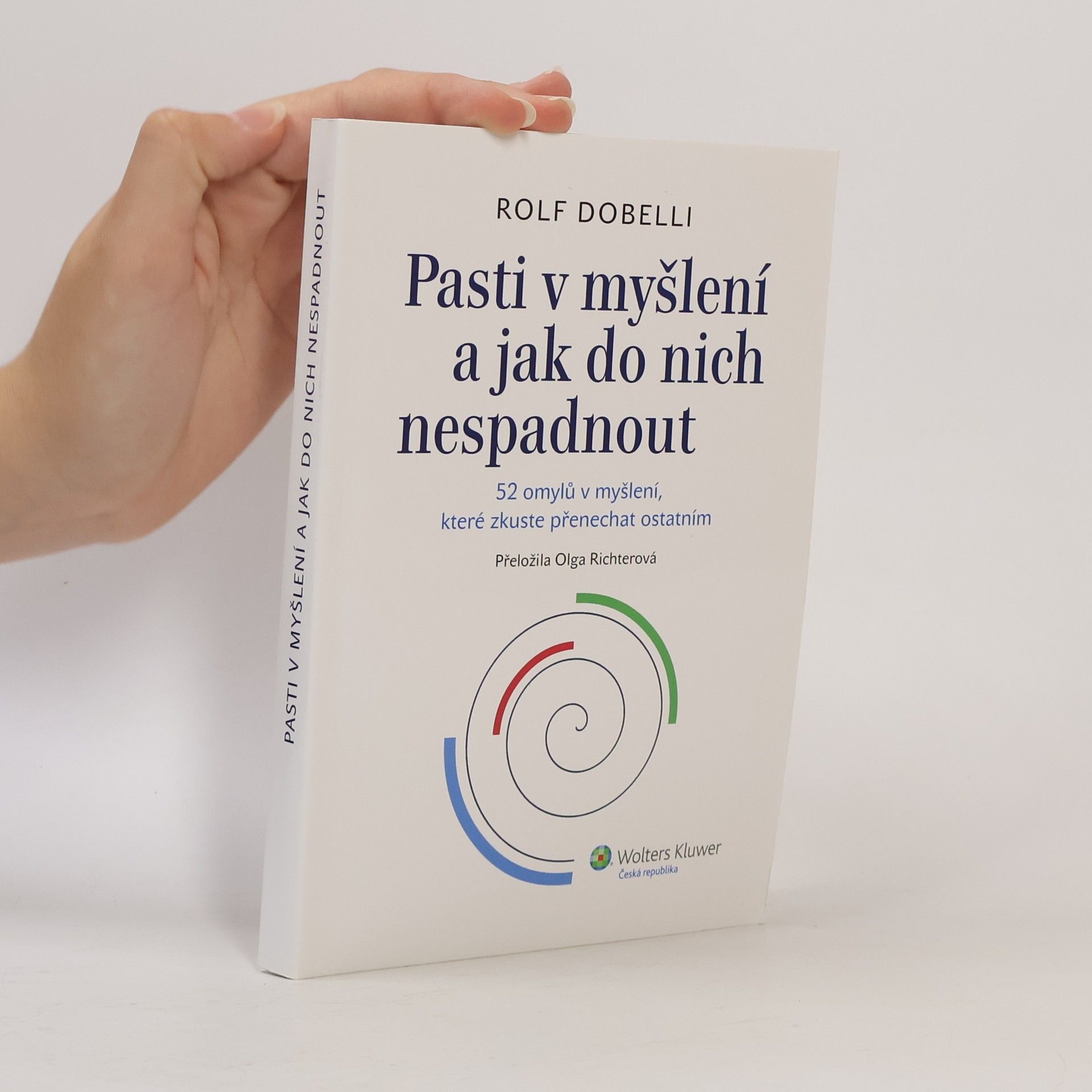 Rolf Dobelli Pasti v myšlení a jak do nich nespadnout