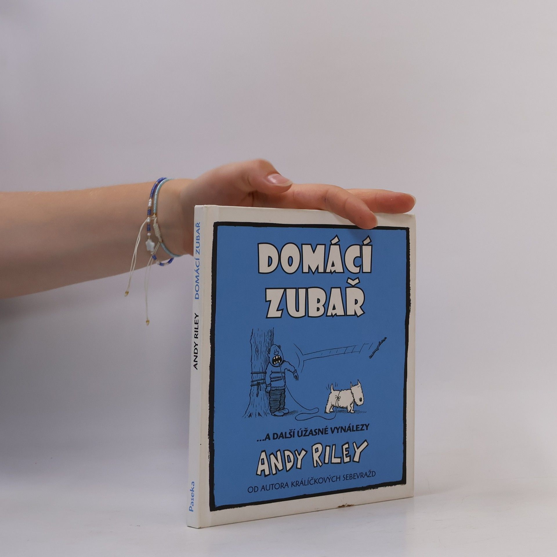 Andy Riley Domácí zubař : ...a další úžasné vynálezy