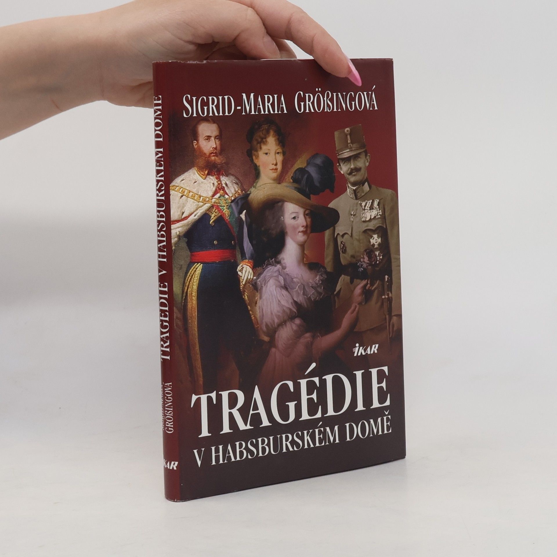 Sigrid-Maria Größing Tragédie v habsburském domě