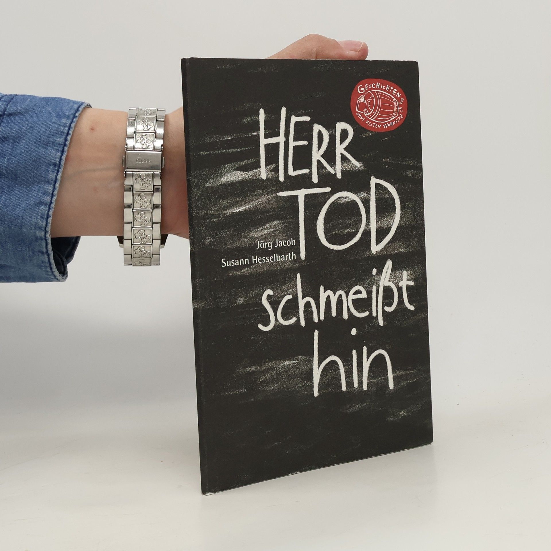 Jörg Jacob Herr Tod schmeißt hin