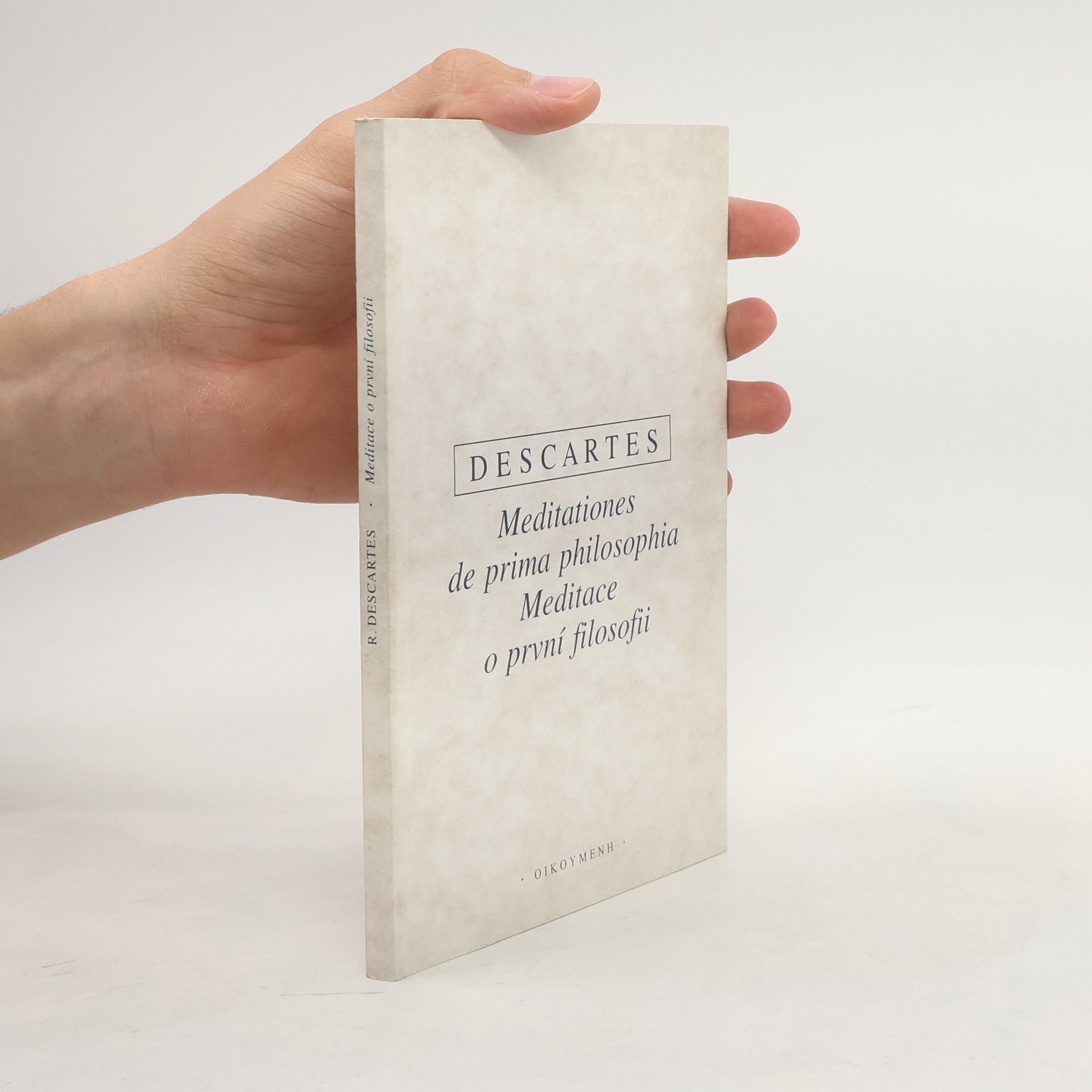 René Descartes Meditationes de prima philosophia = Meditace o první filosofii