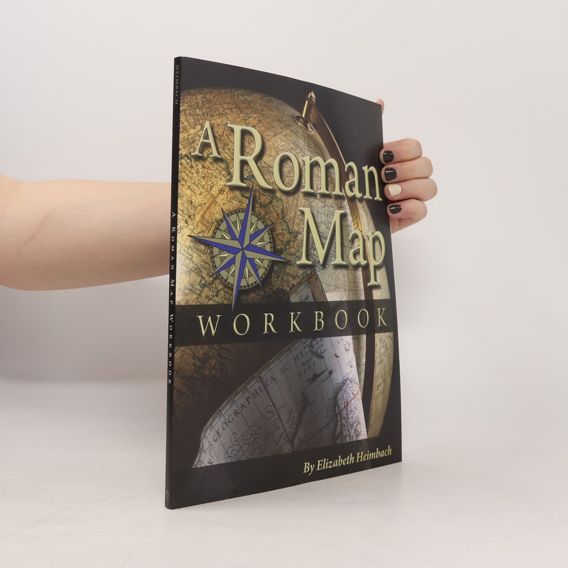 Elizabeth Heimbach A Roman Map Workbook
