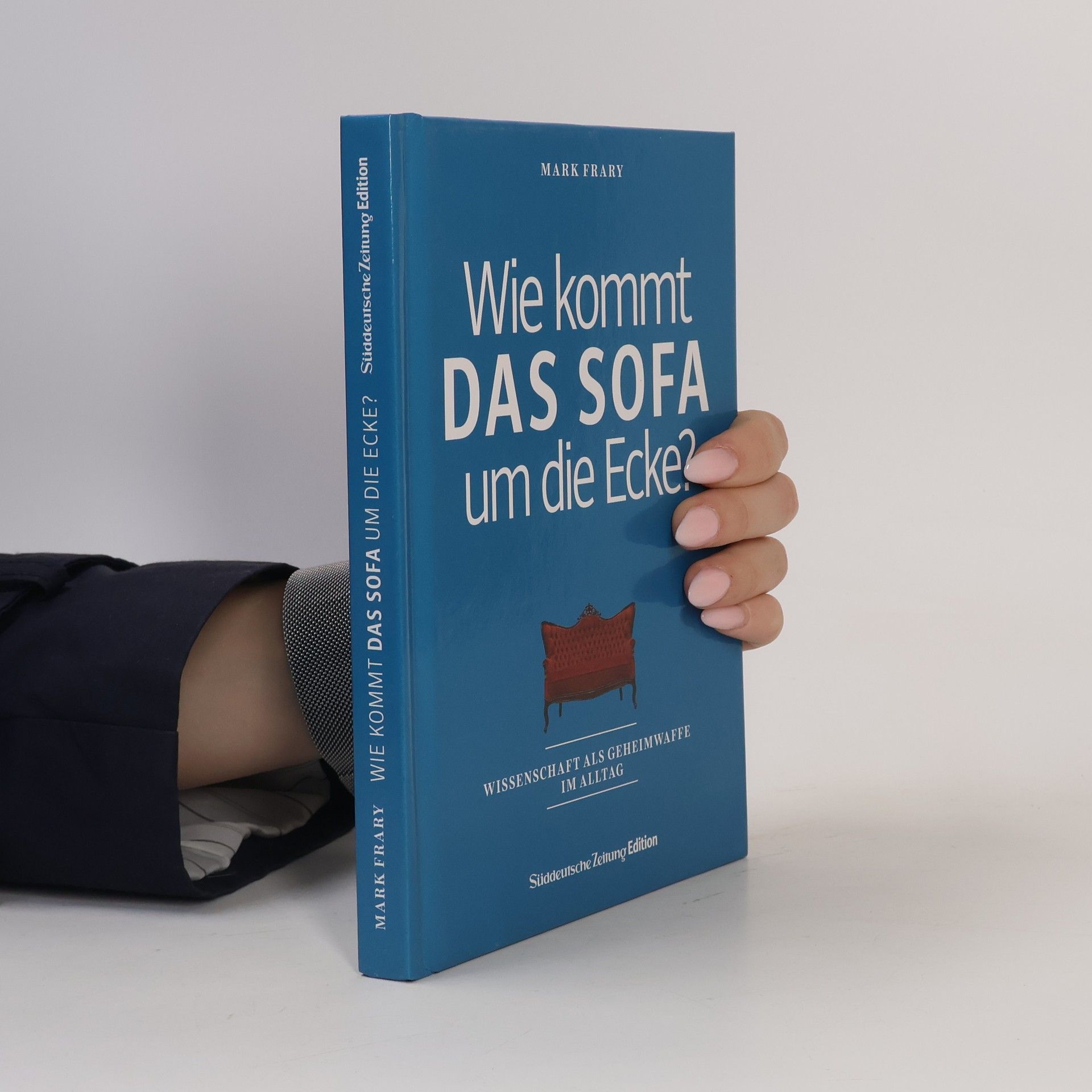 Collectif d'auteurs Wie kommt das Sofa um die Ecke?