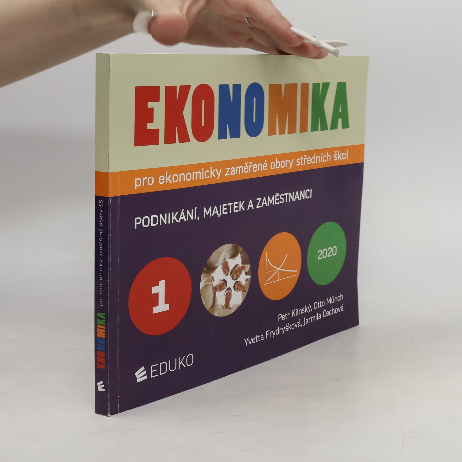 Collectif d'auteurs Ekonomika pro ekonomicky zaměřené obory středních škol. 1. díl