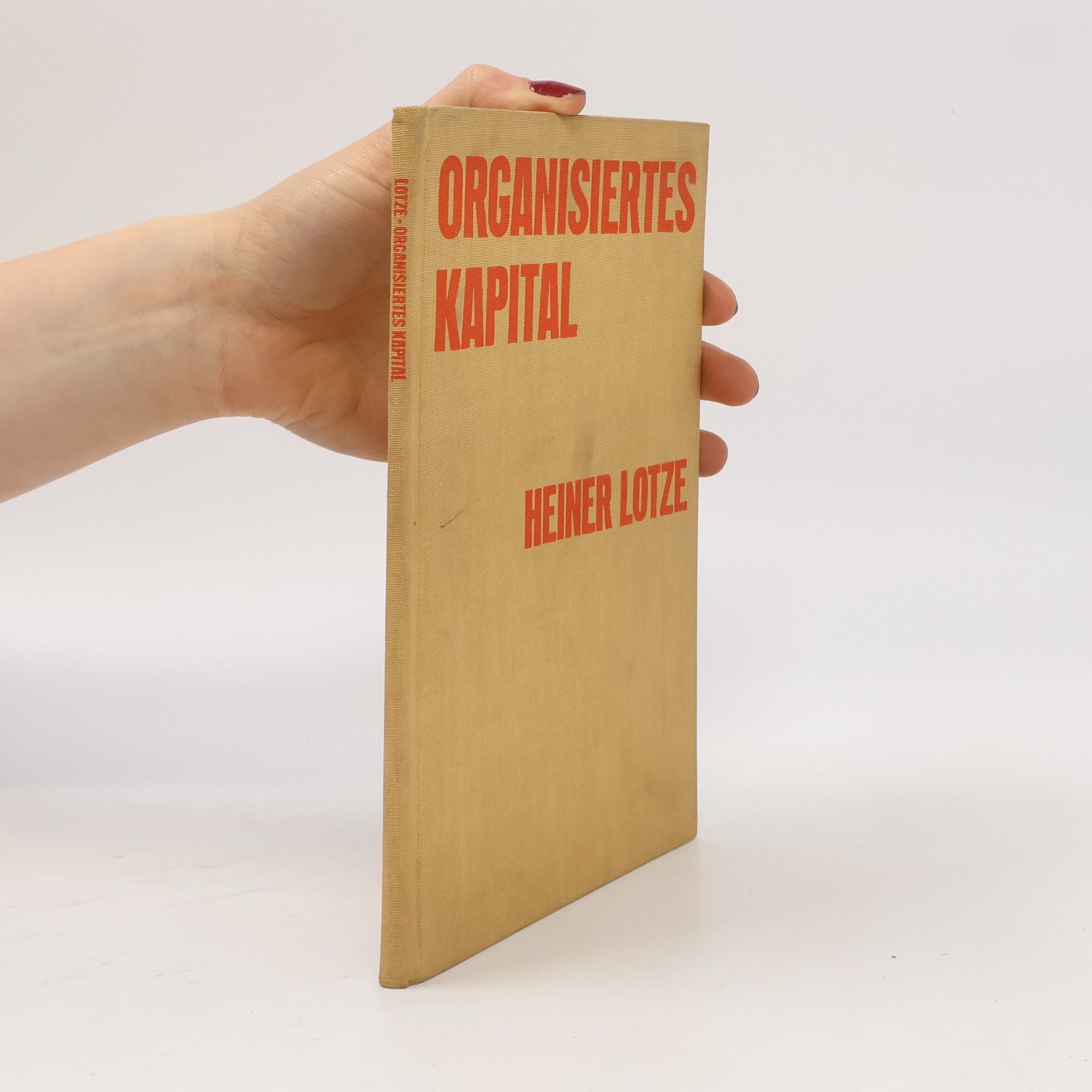Heiner Lotze Organisiertes Kapital